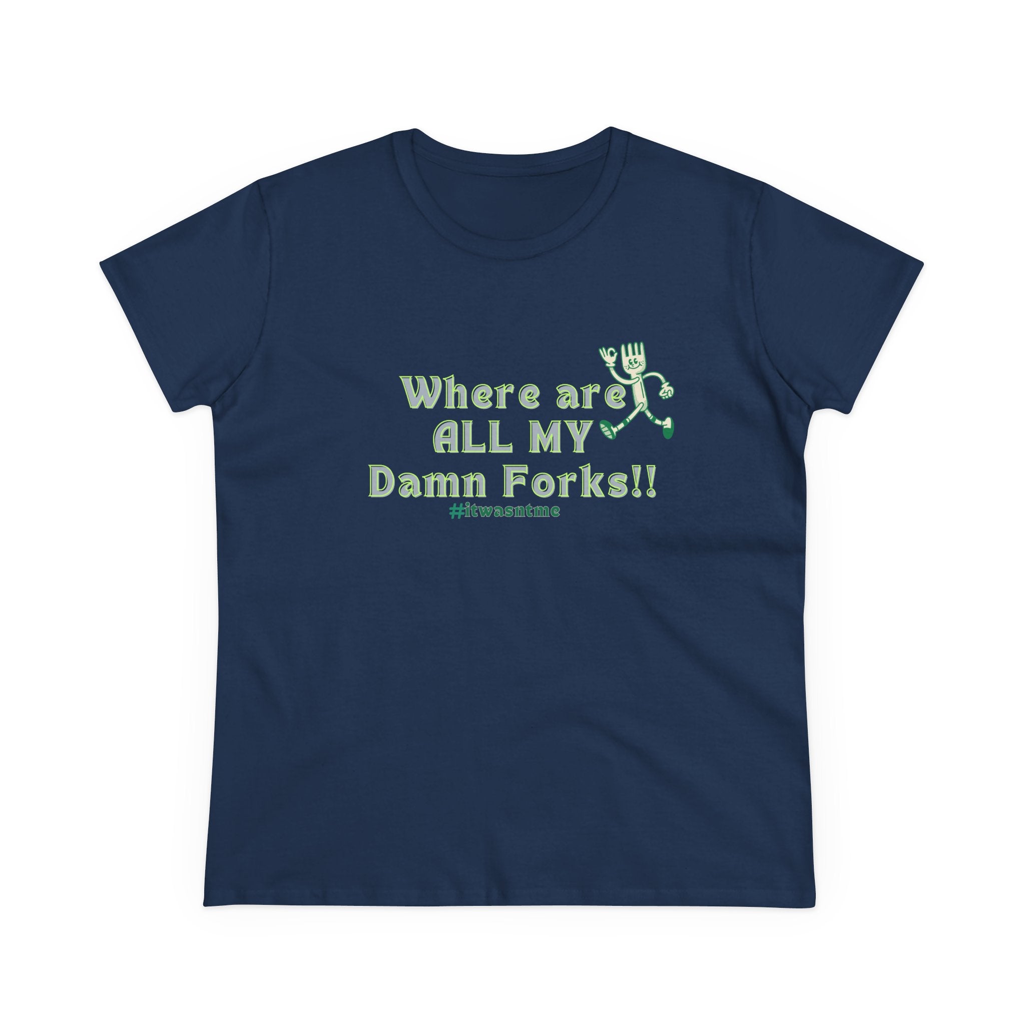 Where are ALL MY Damn Forks Mom T‑Shirt – Funny Mother's Day Tee for Moms