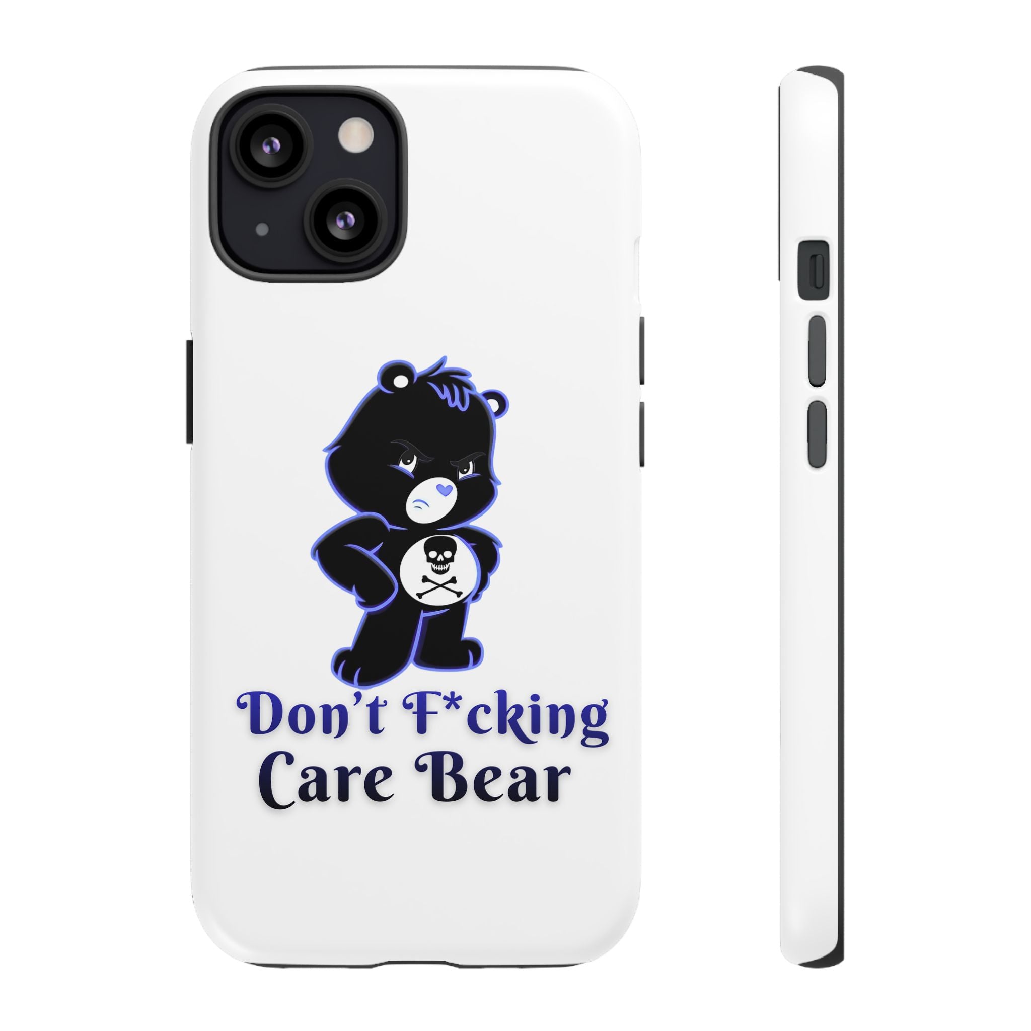Don’t F*ing Care Bear - Phone Case