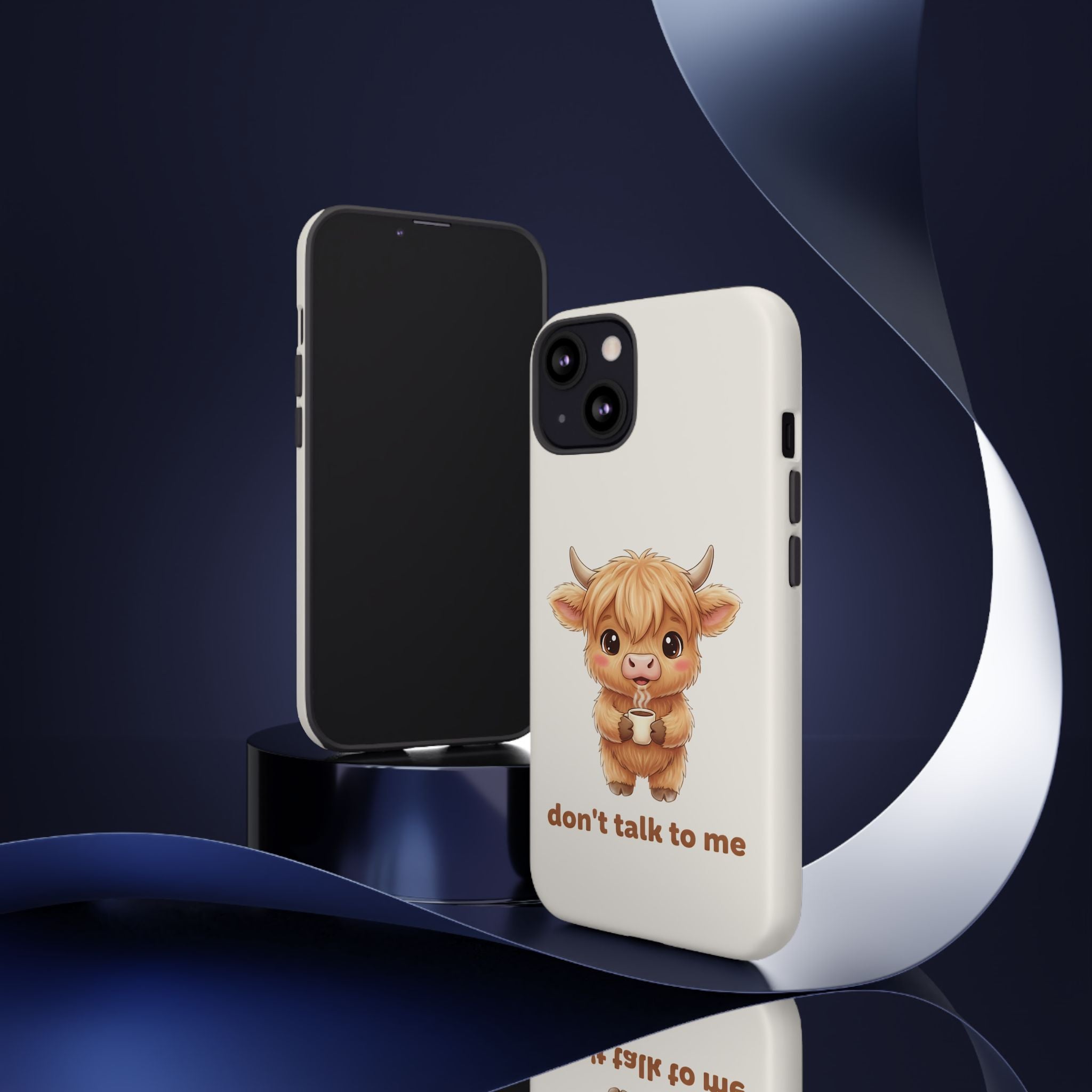 Highland Cow Phone Case — Don’t Talk to Me Design