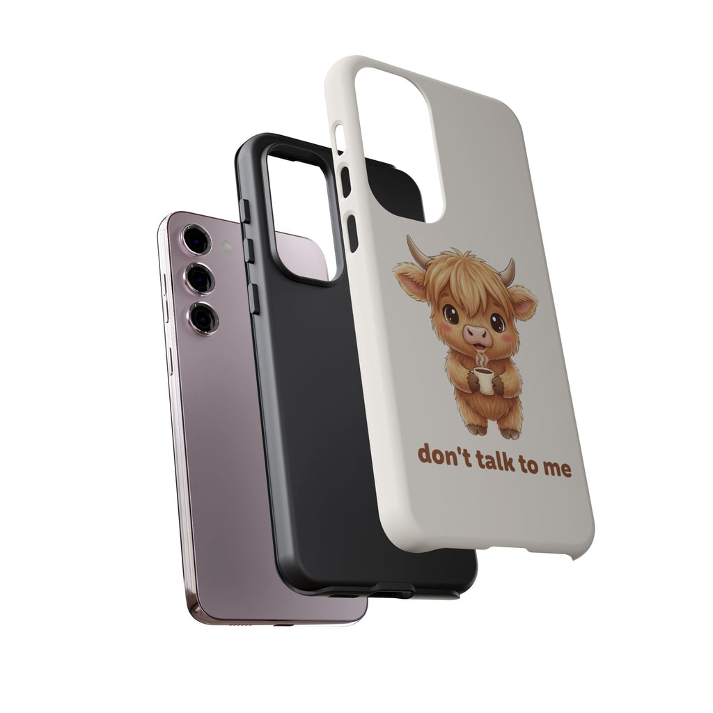 Highland Cow Phone Case — Don’t Talk to Me Design