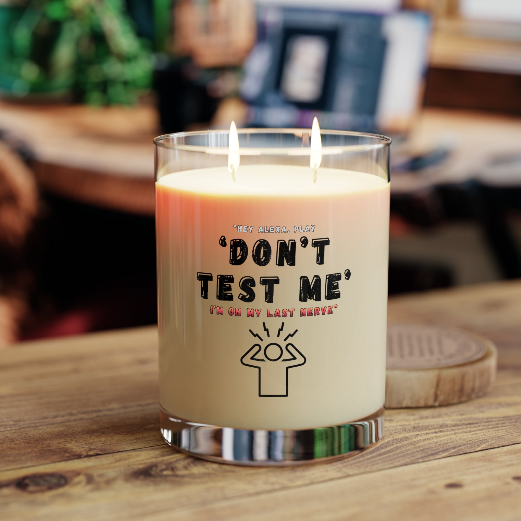 Don't Test Me Scented Candle | 11oz Glass Candle, Funny Quote Design