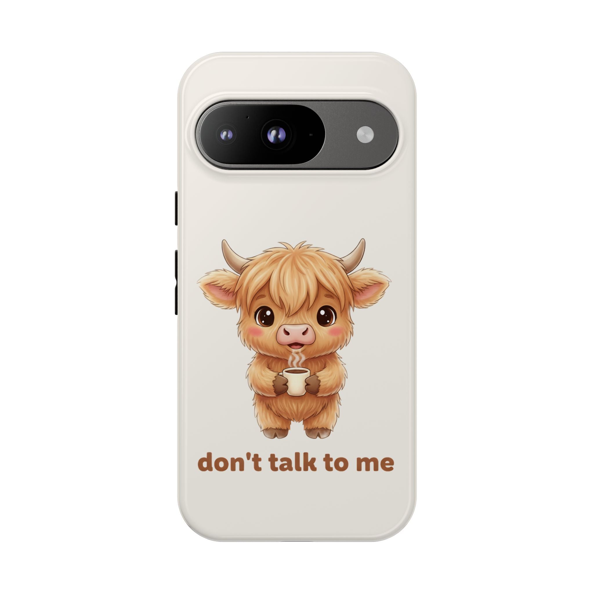 Highland Cow Phone Case — Don’t Talk to Me Design