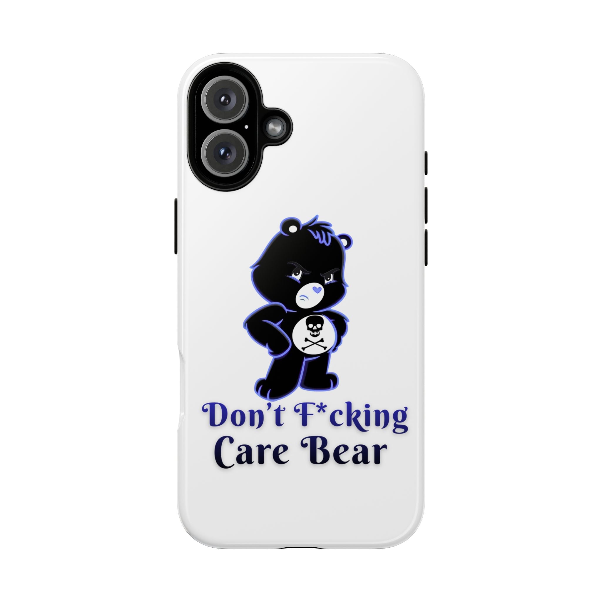 Don’t F*ing Care Bear - Phone Case