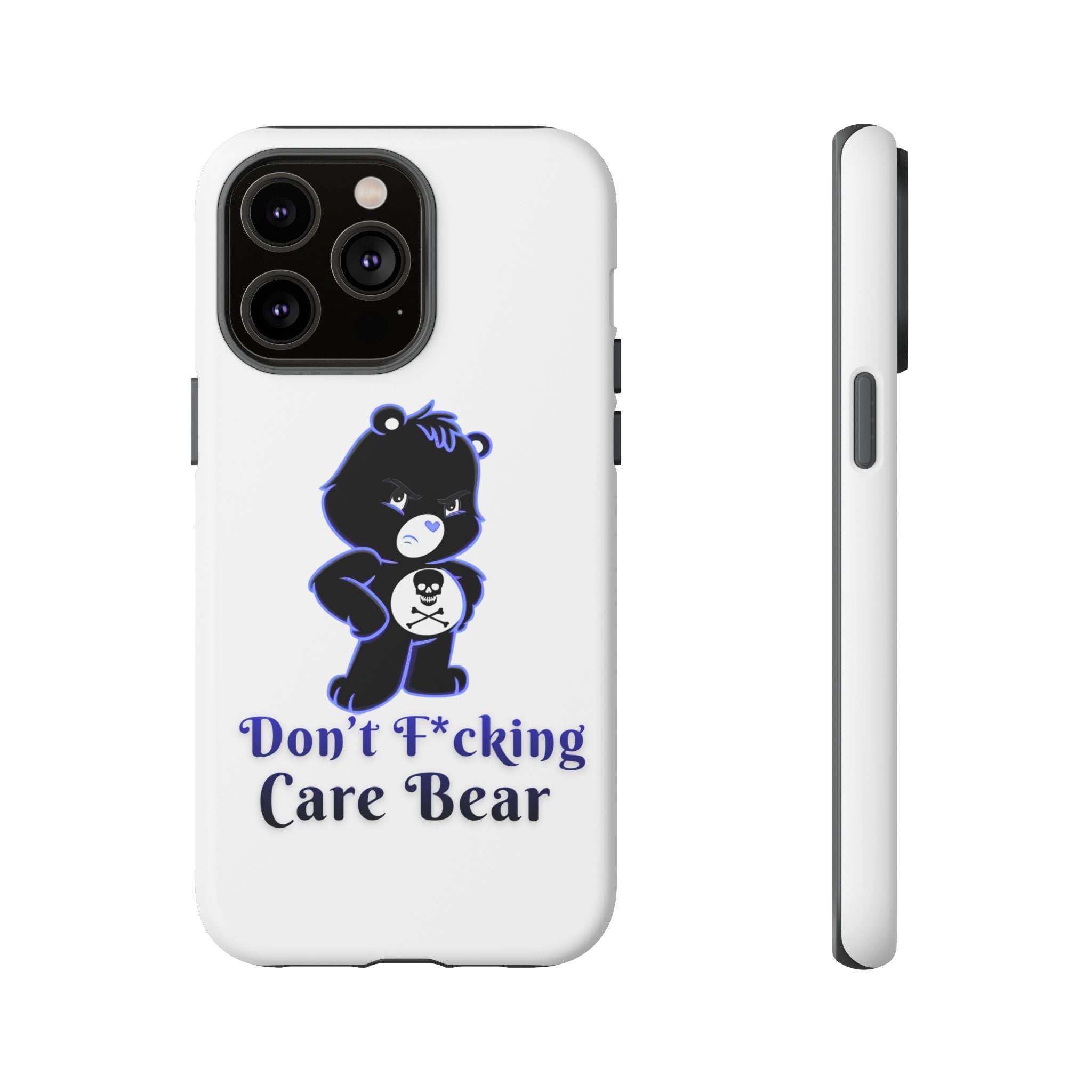 Don’t F*ing Care Bear - Phone Case
