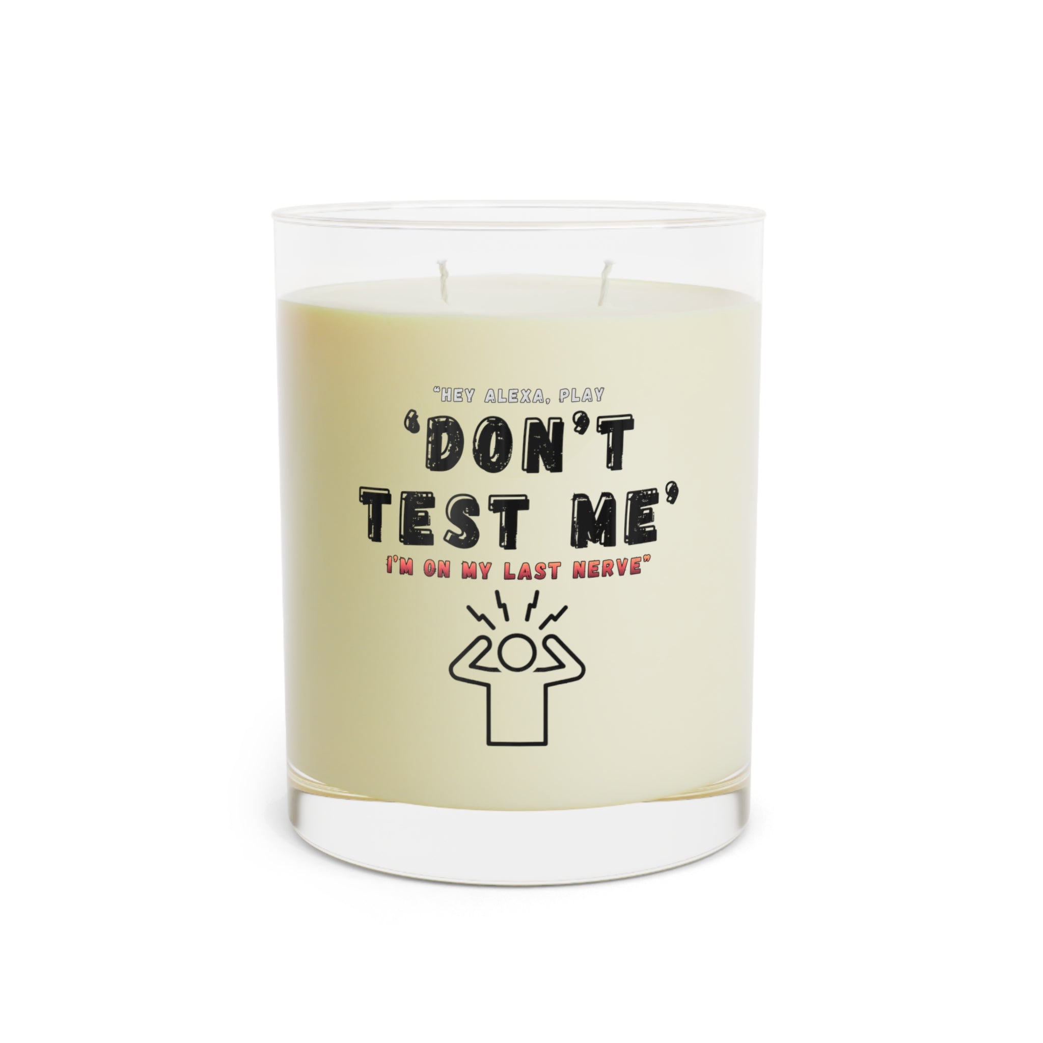 Don't Test Me Scented Candle | 11oz Glass Candle, Funny Quote Design