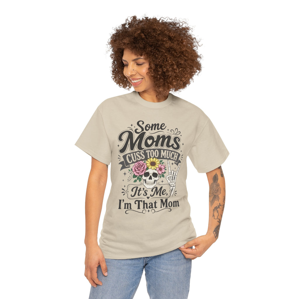 Moms Cuss Too Much Fun Tee