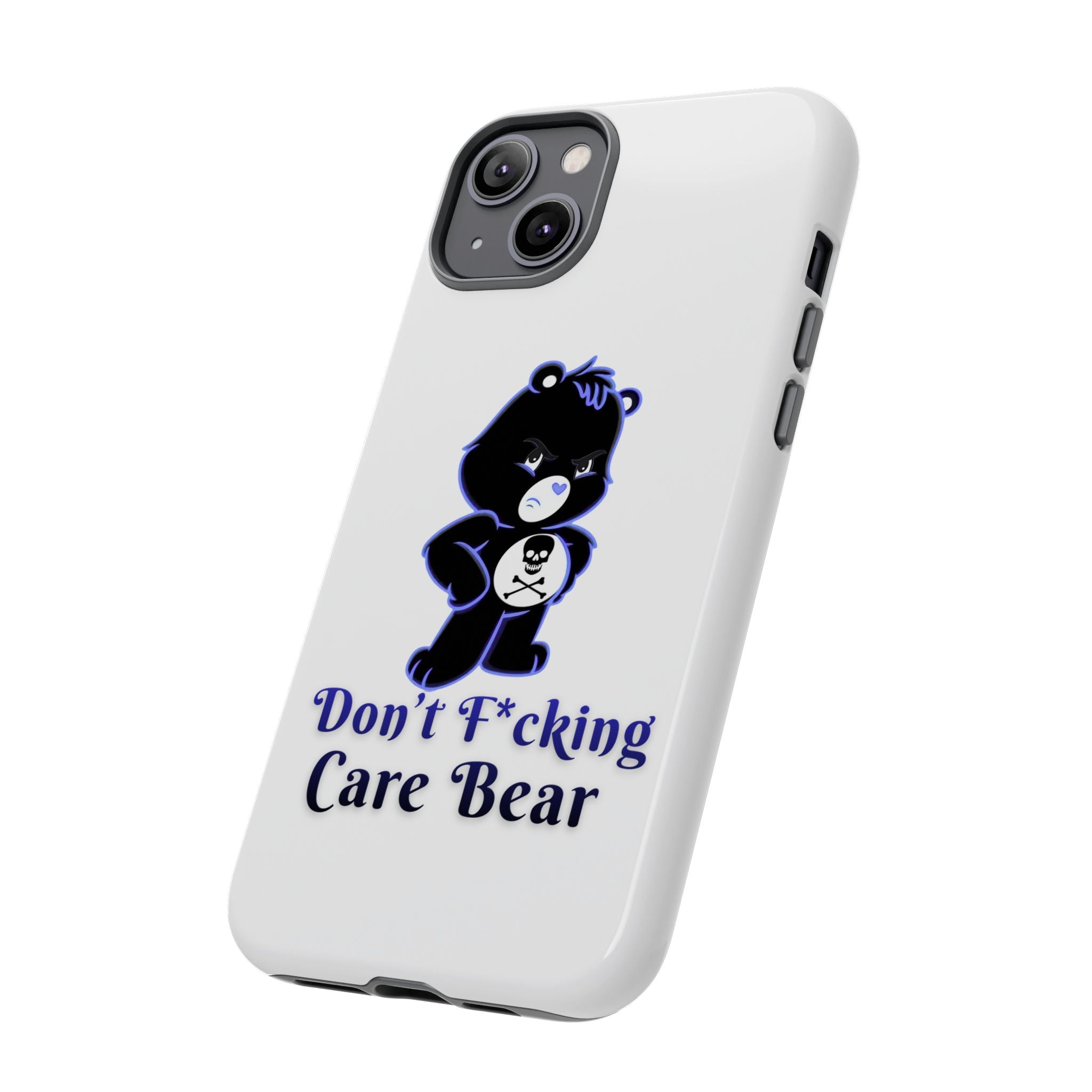 Don’t F*ing Care Bear - Phone Case