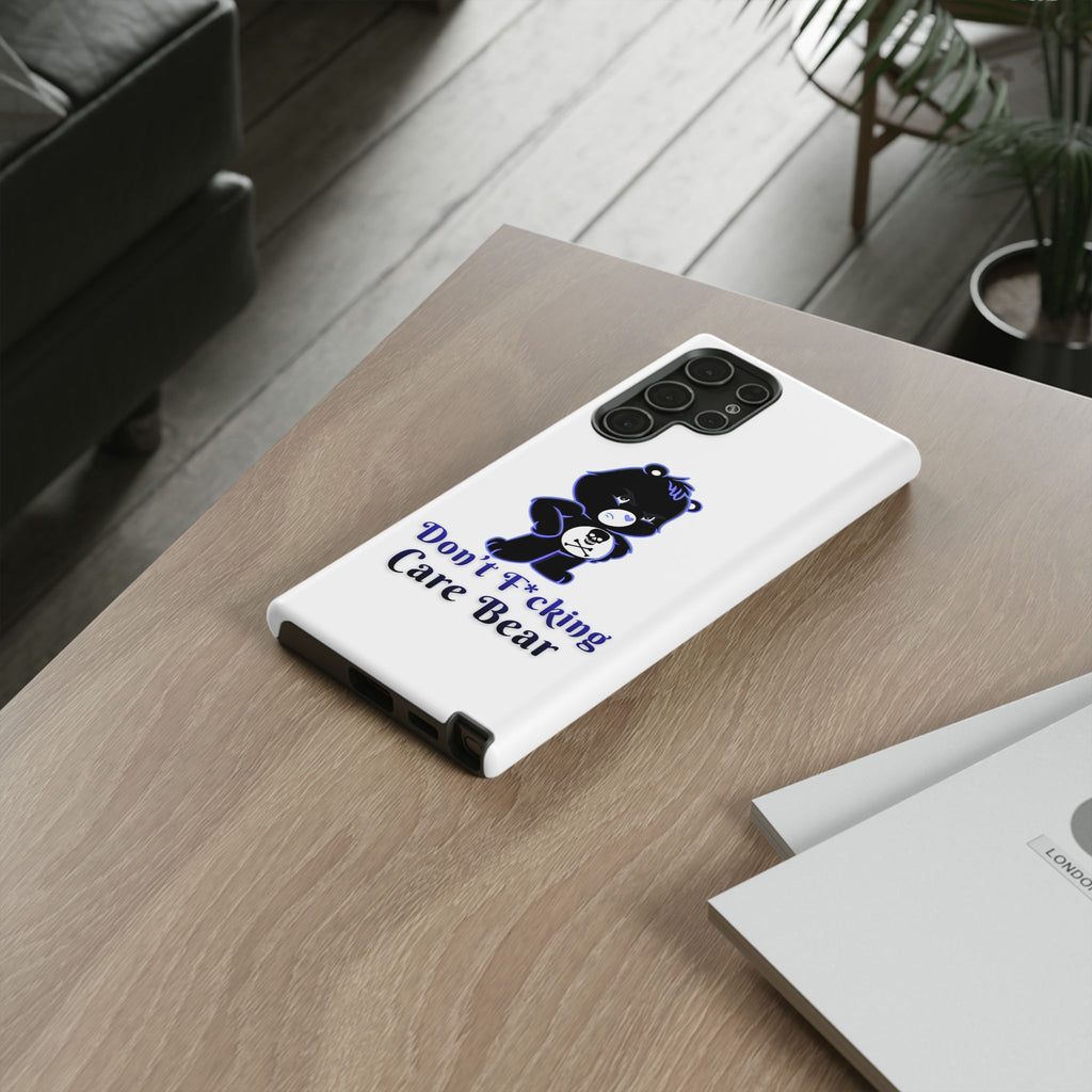 Don’t F*ing Care Bear - Phone Case