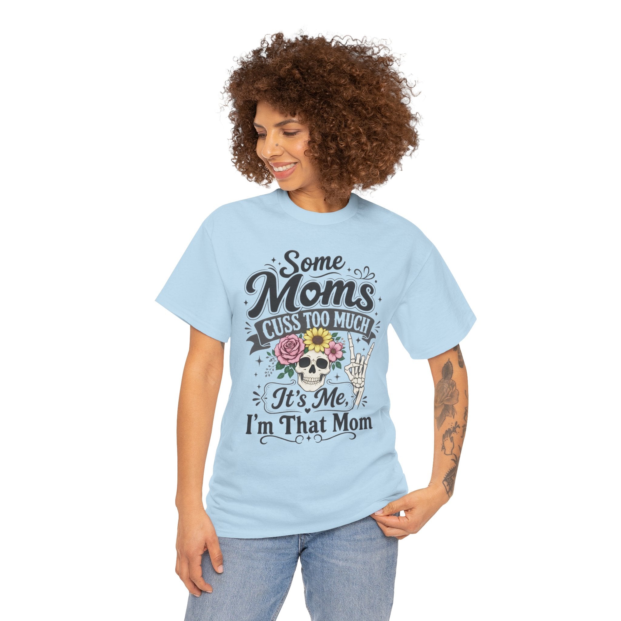 Moms Cuss Too Much Fun Tee