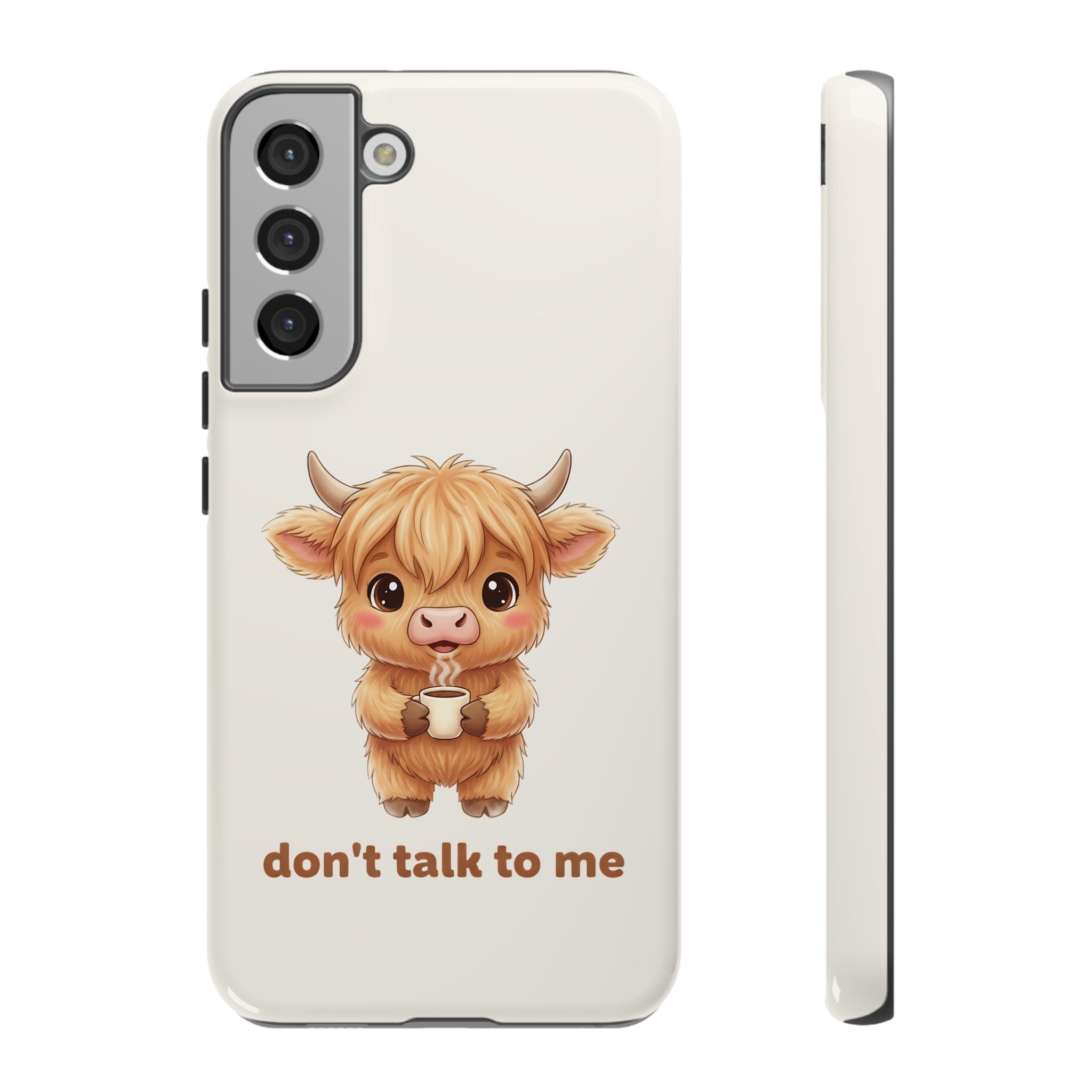 Highland Cow Phone Case — Don’t Talk to Me Design