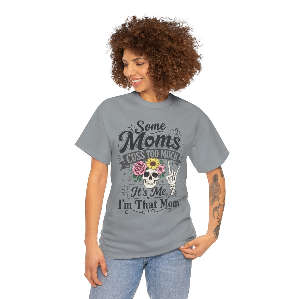 Moms Cuss Too Much Fun Tee
