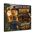 Master Builder “Name” Custom Canvas - “”Name” Hero” LEGO Minifigure Wall Art
