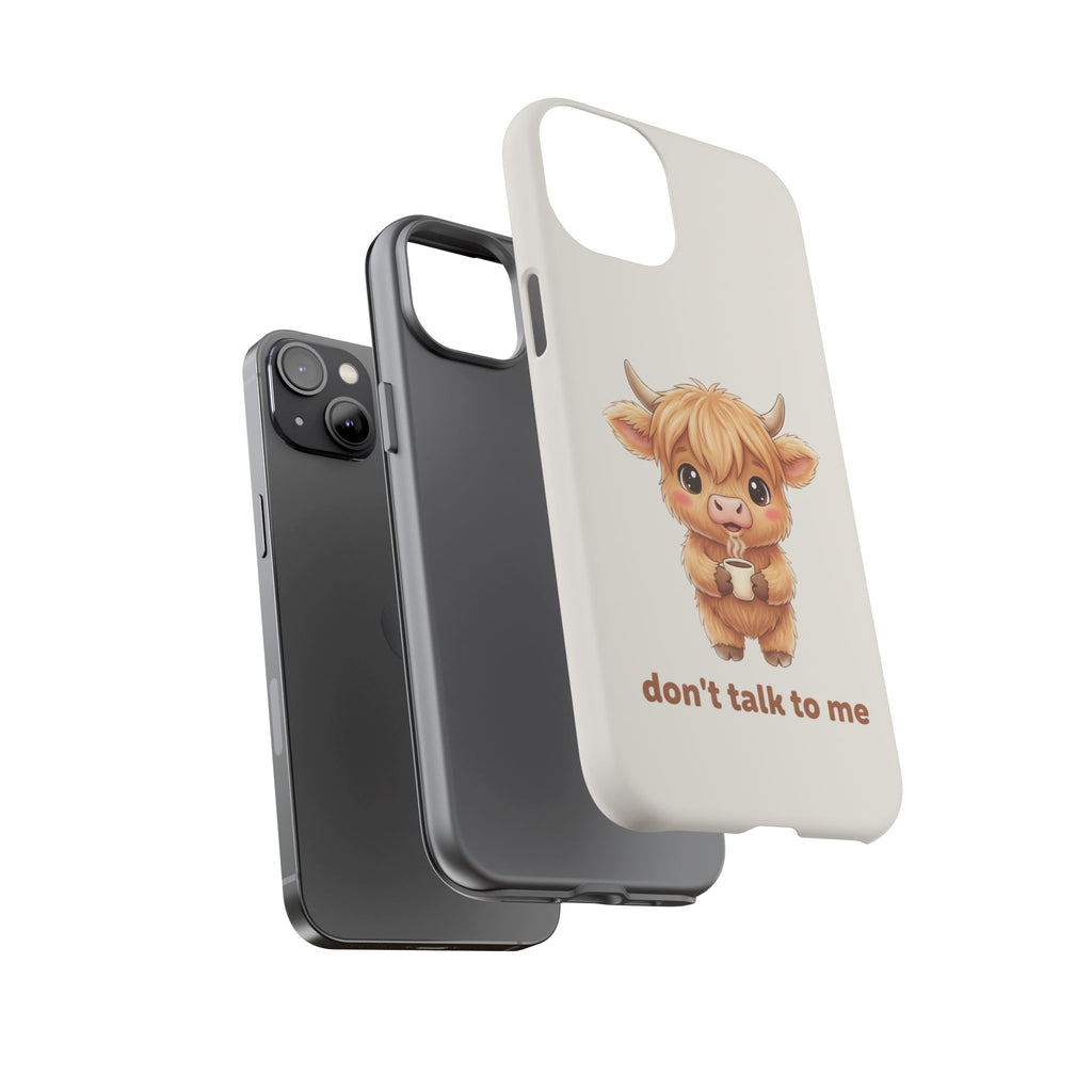 Highland Cow Phone Case — Don’t Talk to Me Design