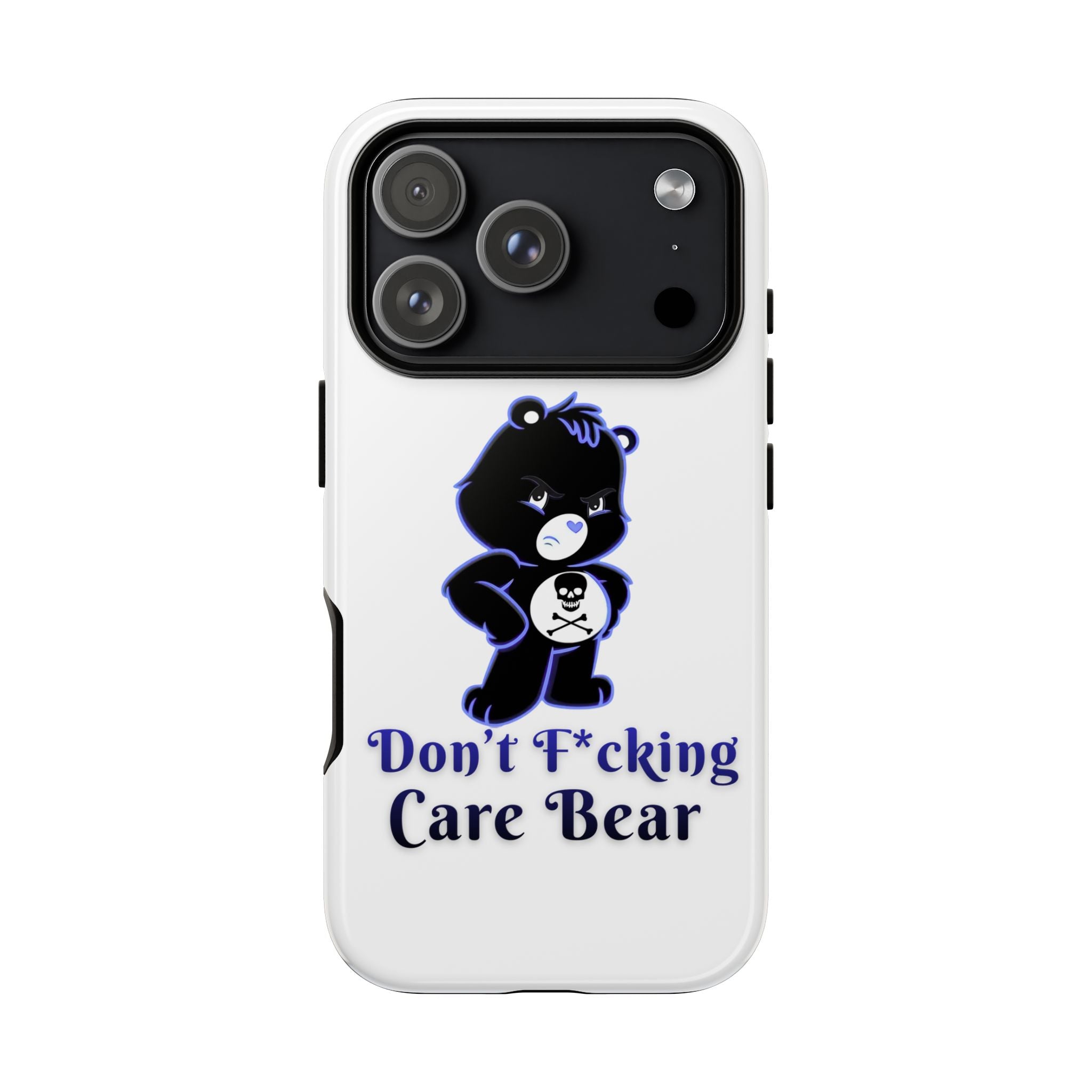Don’t F*ing Care Bear - Phone Case