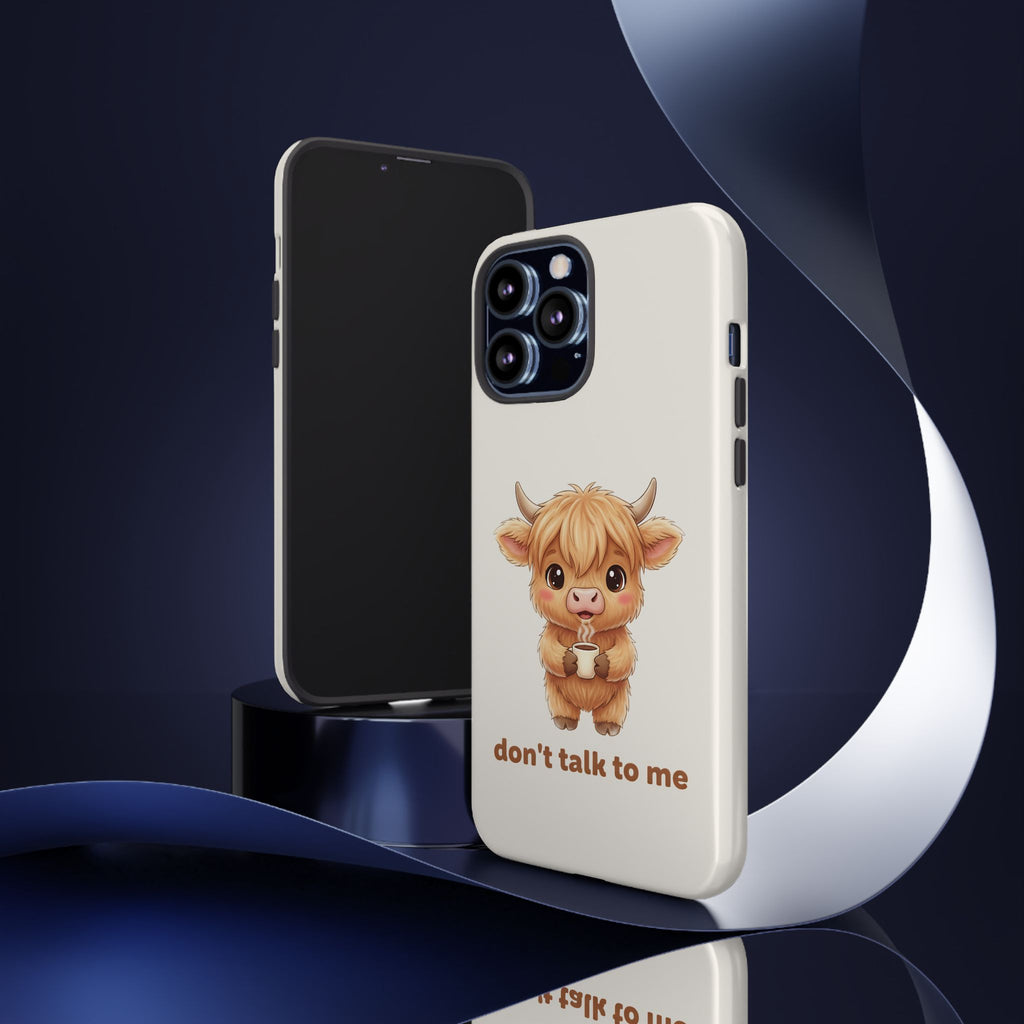 Highland Cow Phone Case — Don’t Talk to Me Design