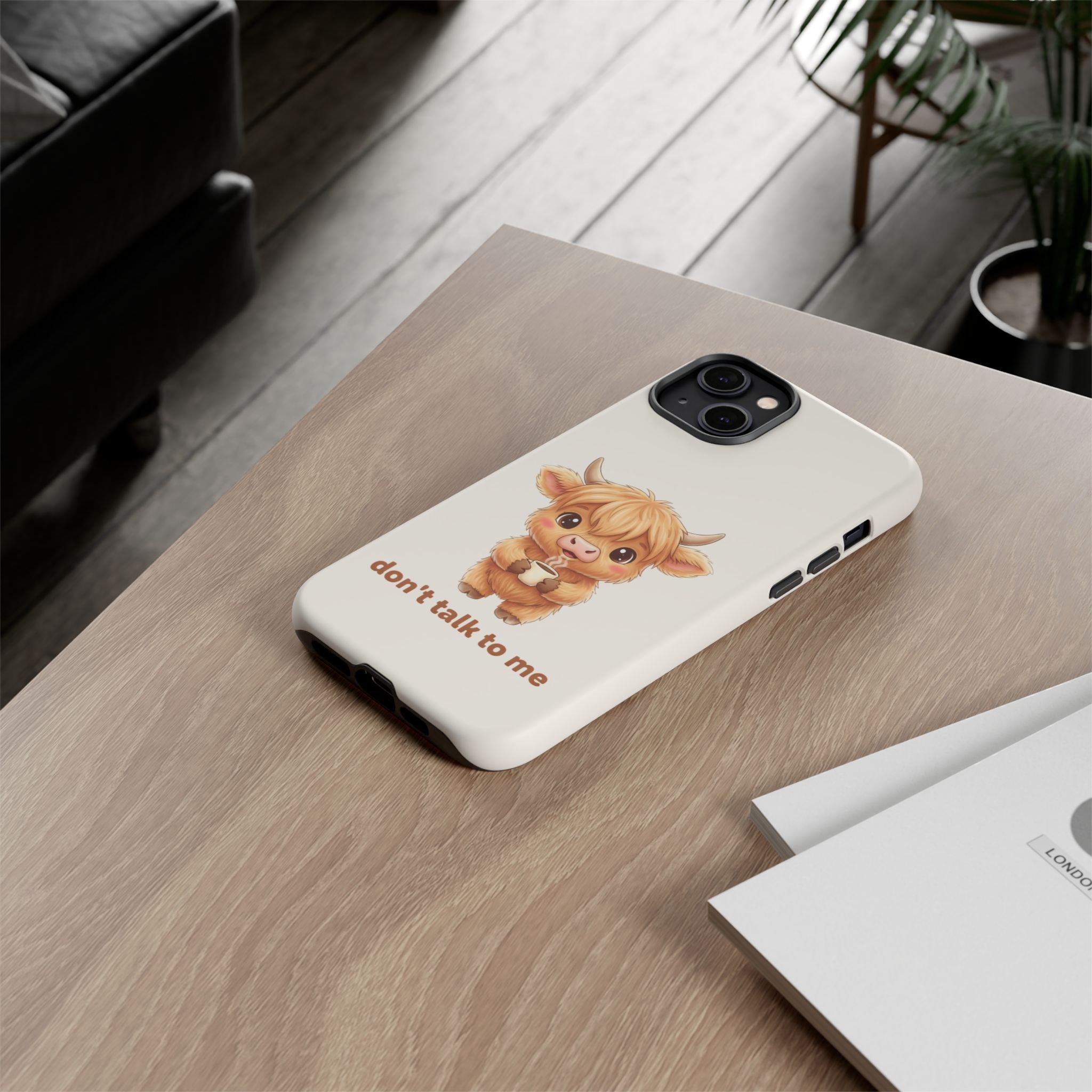 Highland Cow Phone Case — Don’t Talk to Me Design