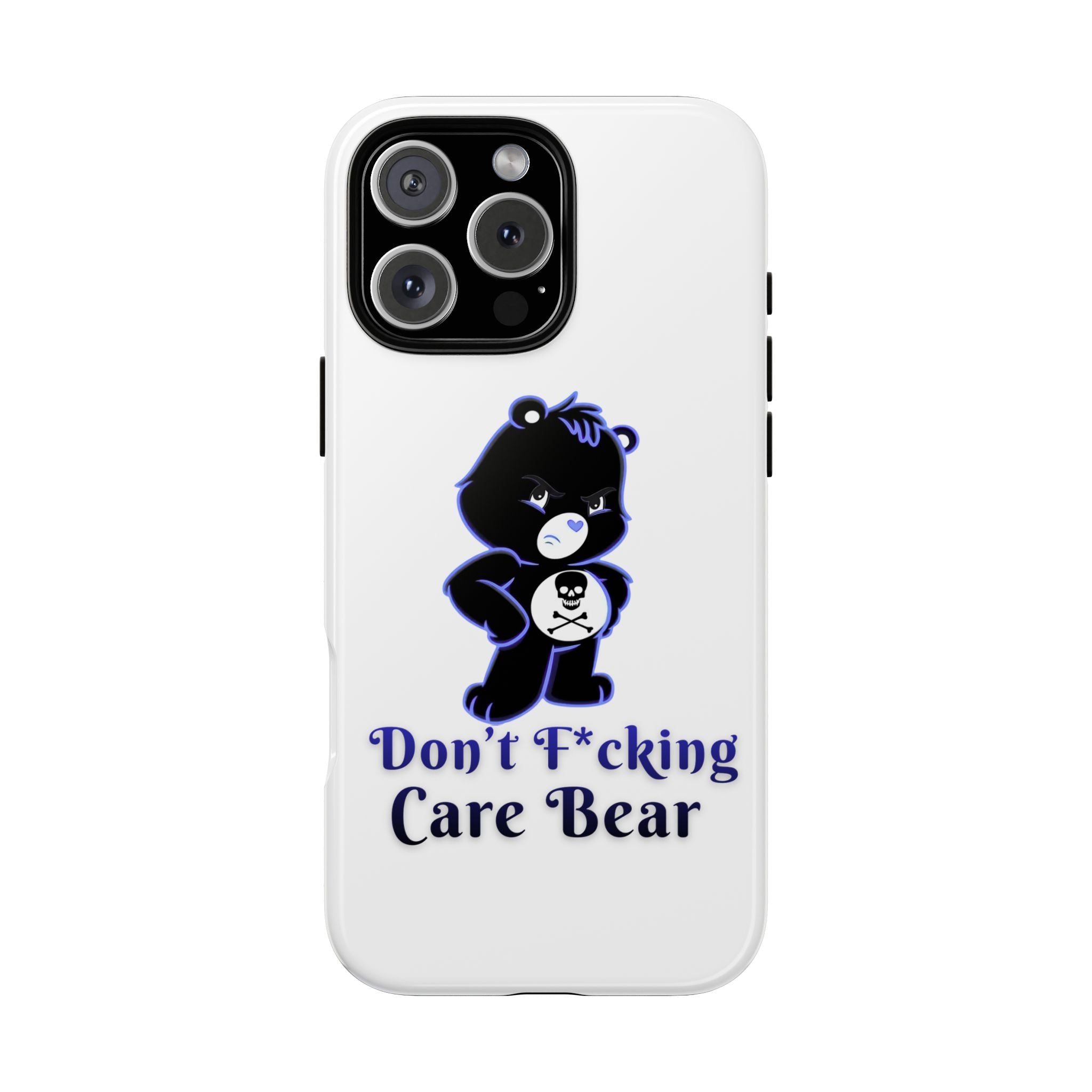 Don’t F*ing Care Bear - Phone Case