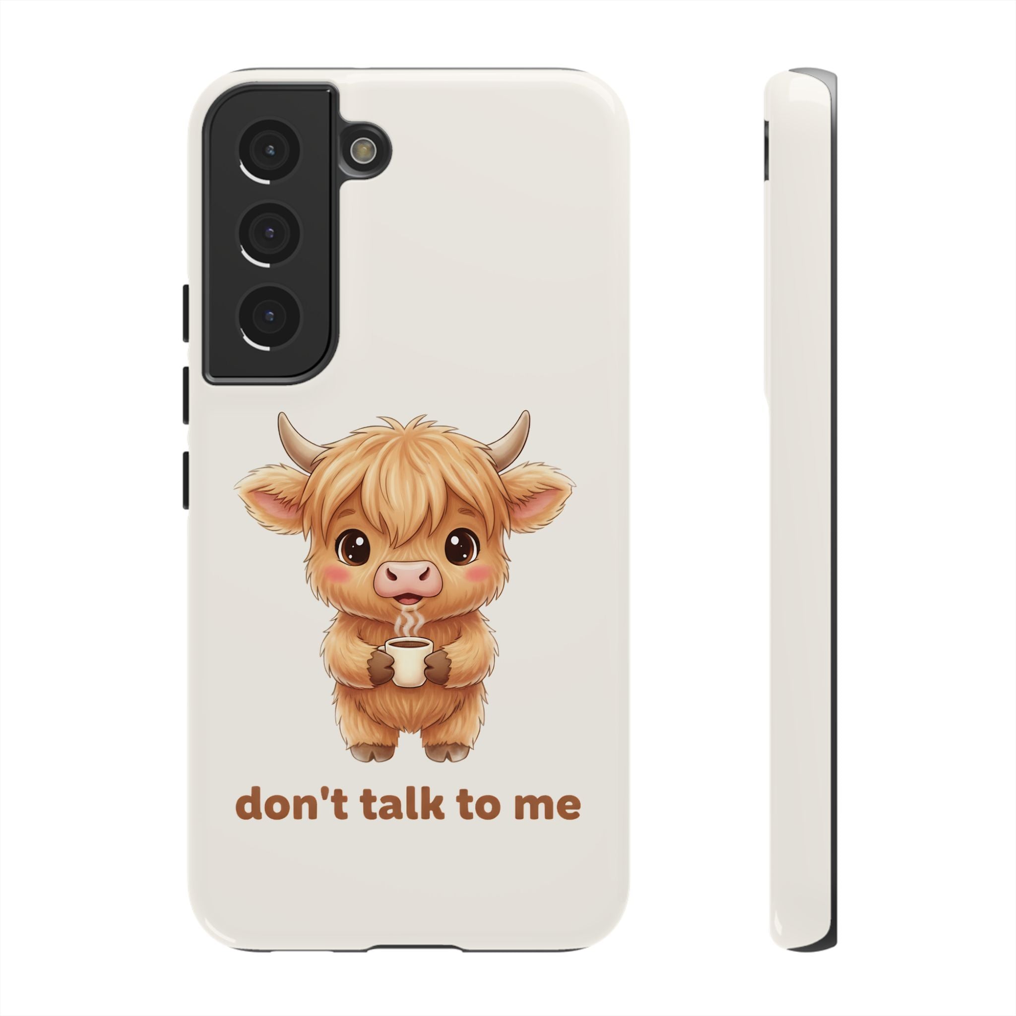 Highland Cow Phone Case — Don’t Talk to Me Design