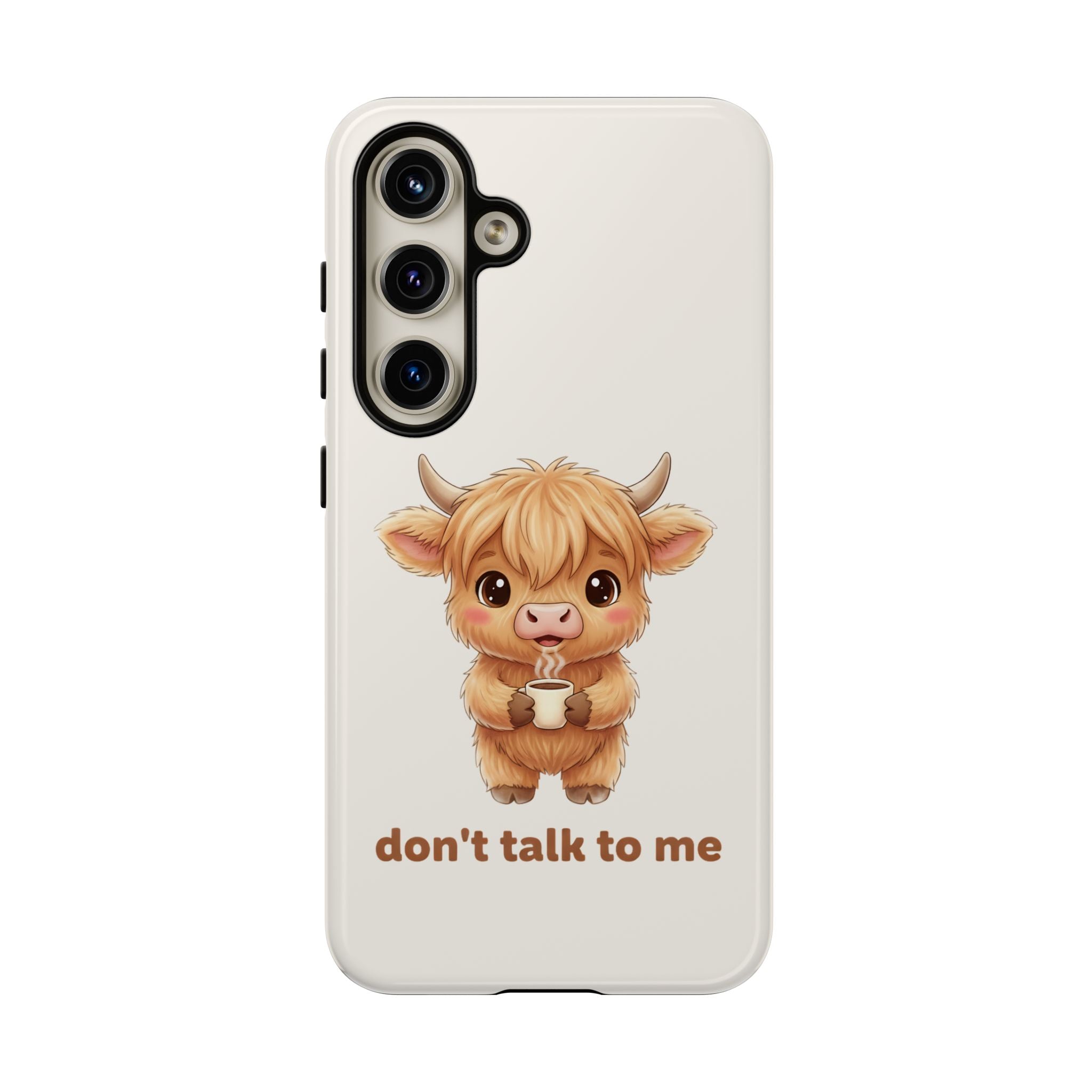 Highland Cow Phone Case — Don’t Talk to Me Design