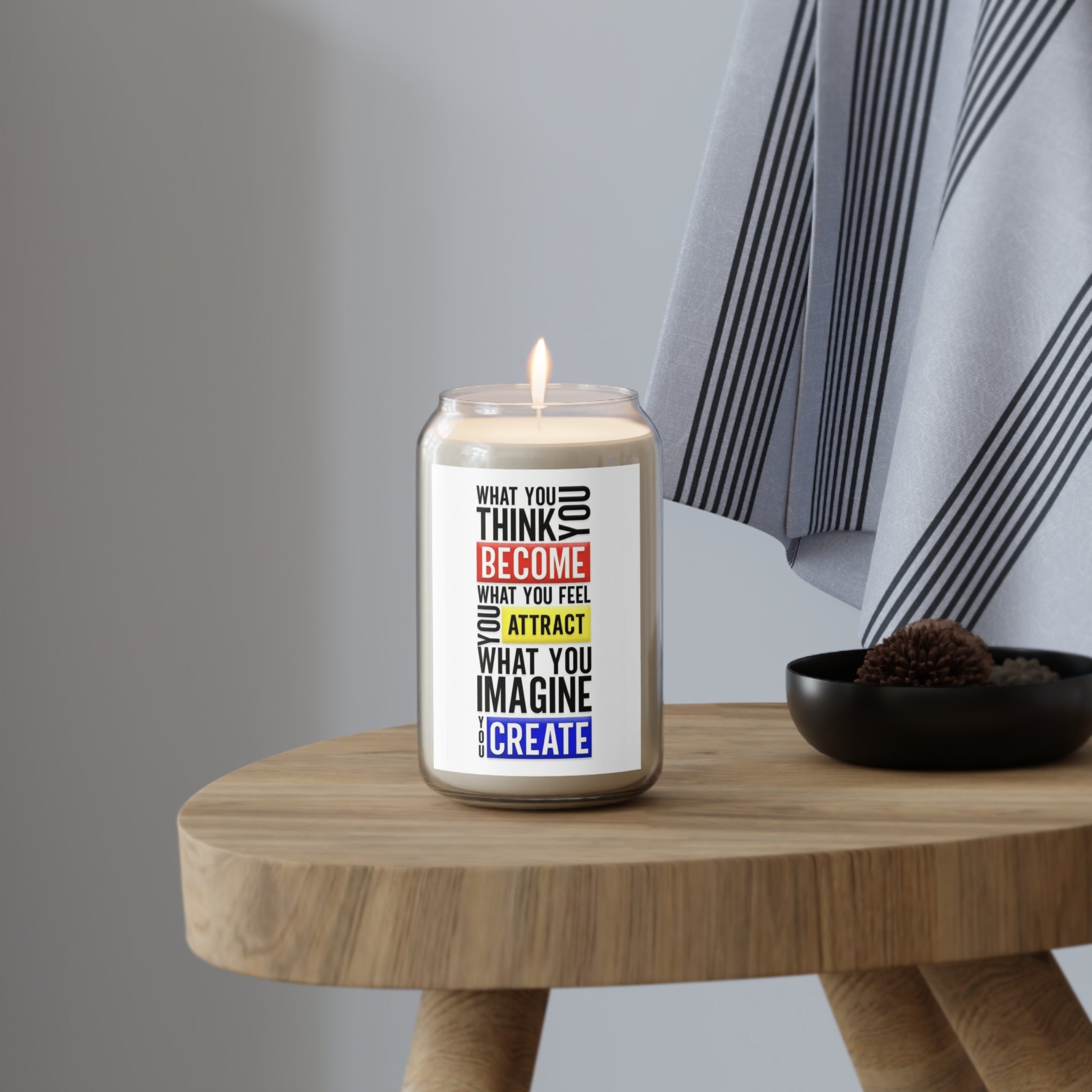 Inspirational What You Think You Become Candle | Soy Candle
