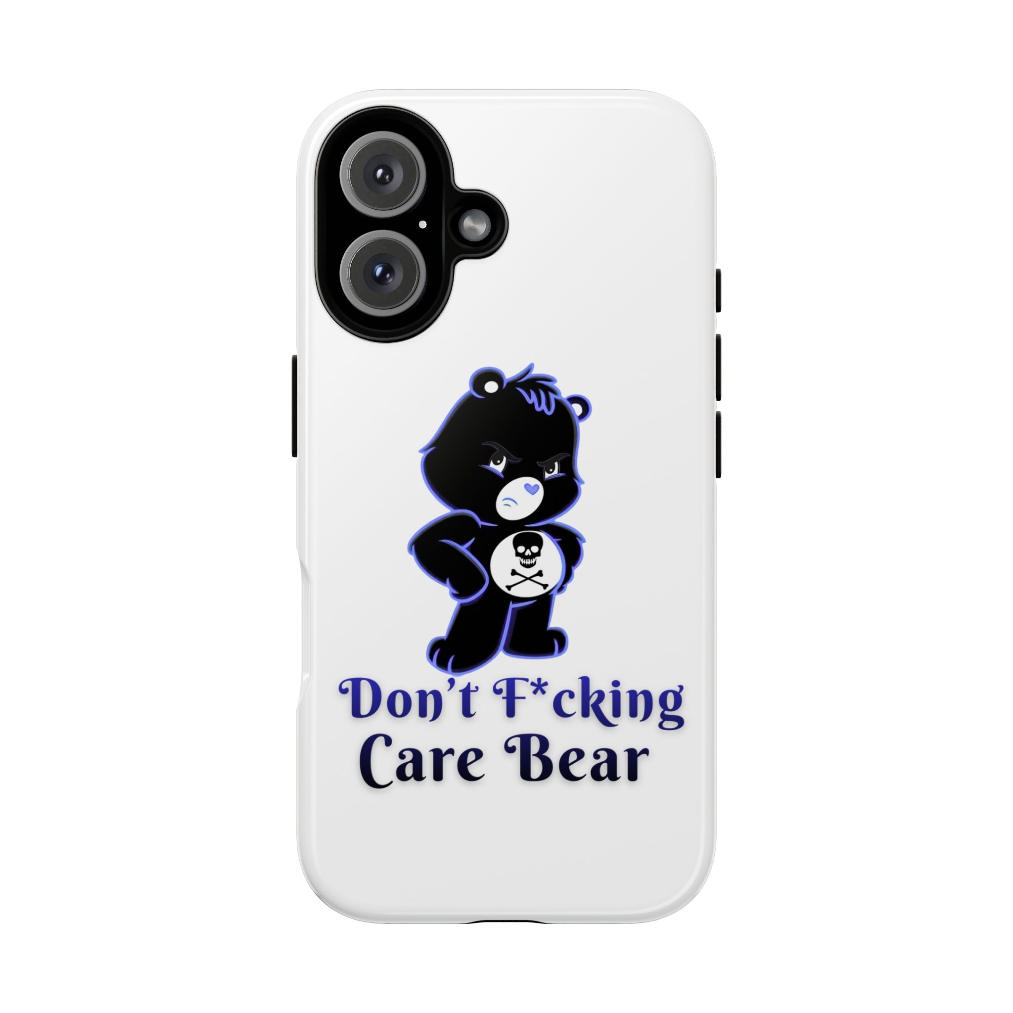 Don’t F*ing Care Bear - Phone Case