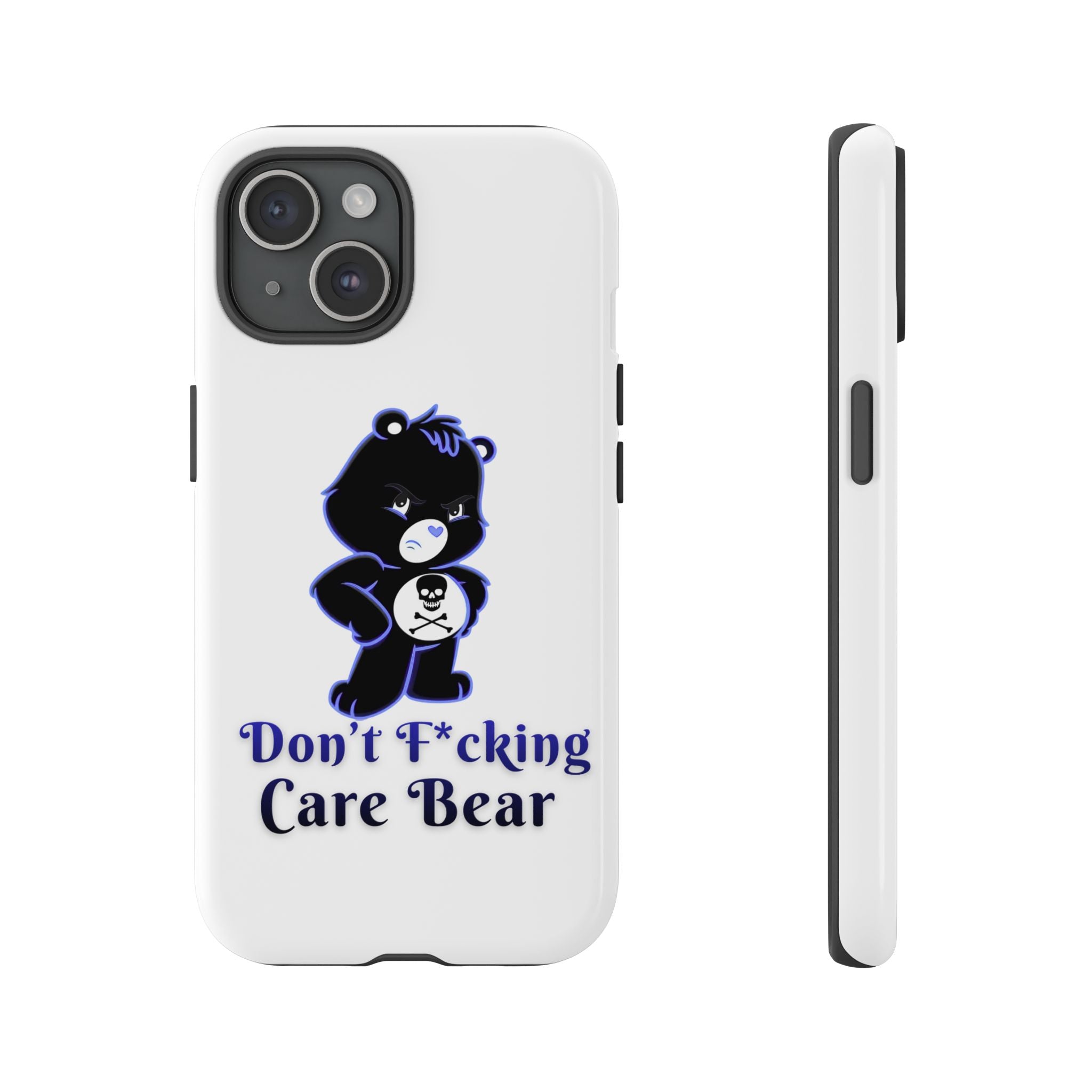 Don’t F*ing Care Bear - Phone Case