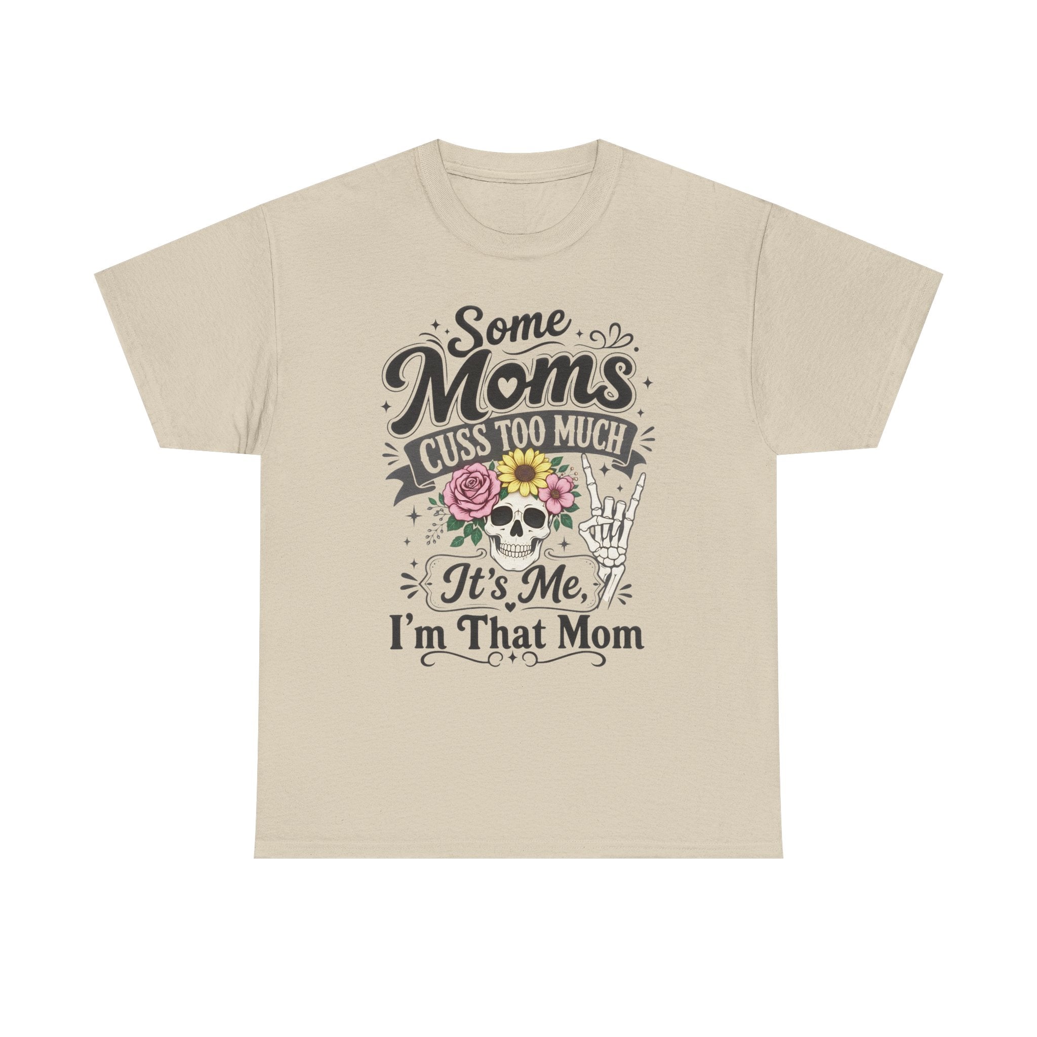 Moms Cuss Too Much Fun Tee