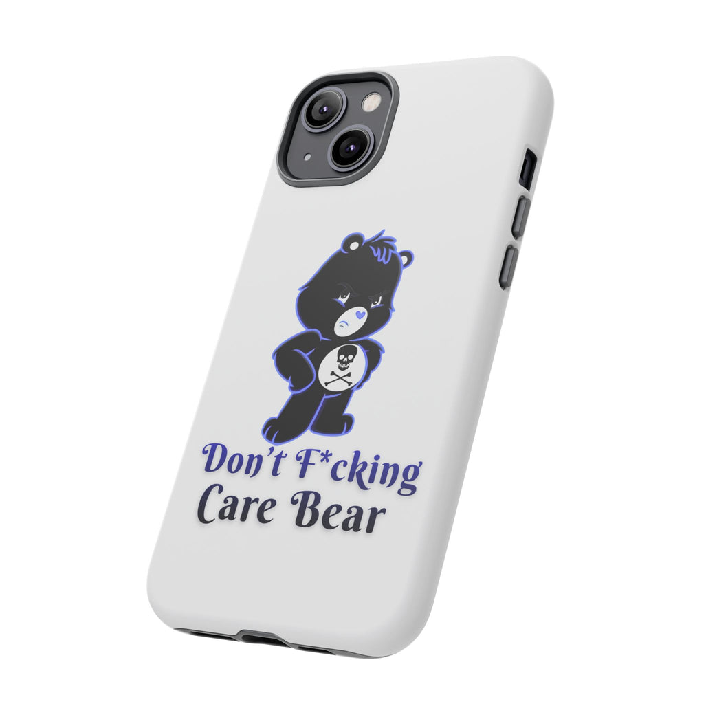 Don’t F*ing Care Bear - Phone Case