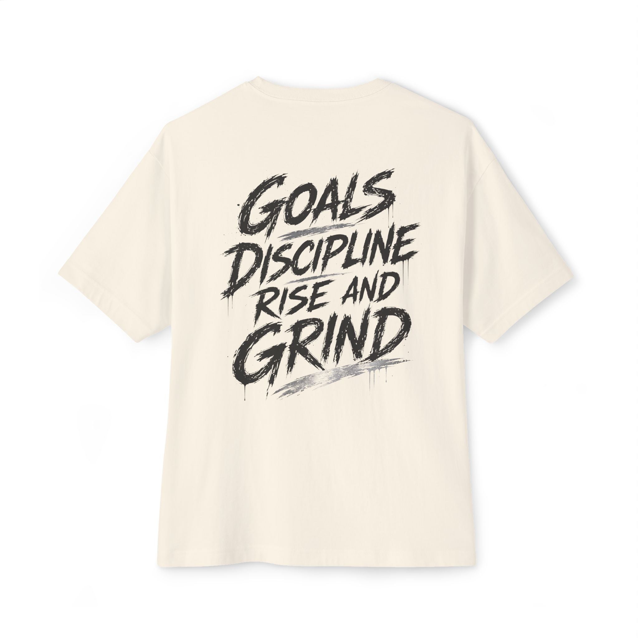 Goals Discipline Rise and Grind Oversized Tee — Graphic Boxy T-Shirt