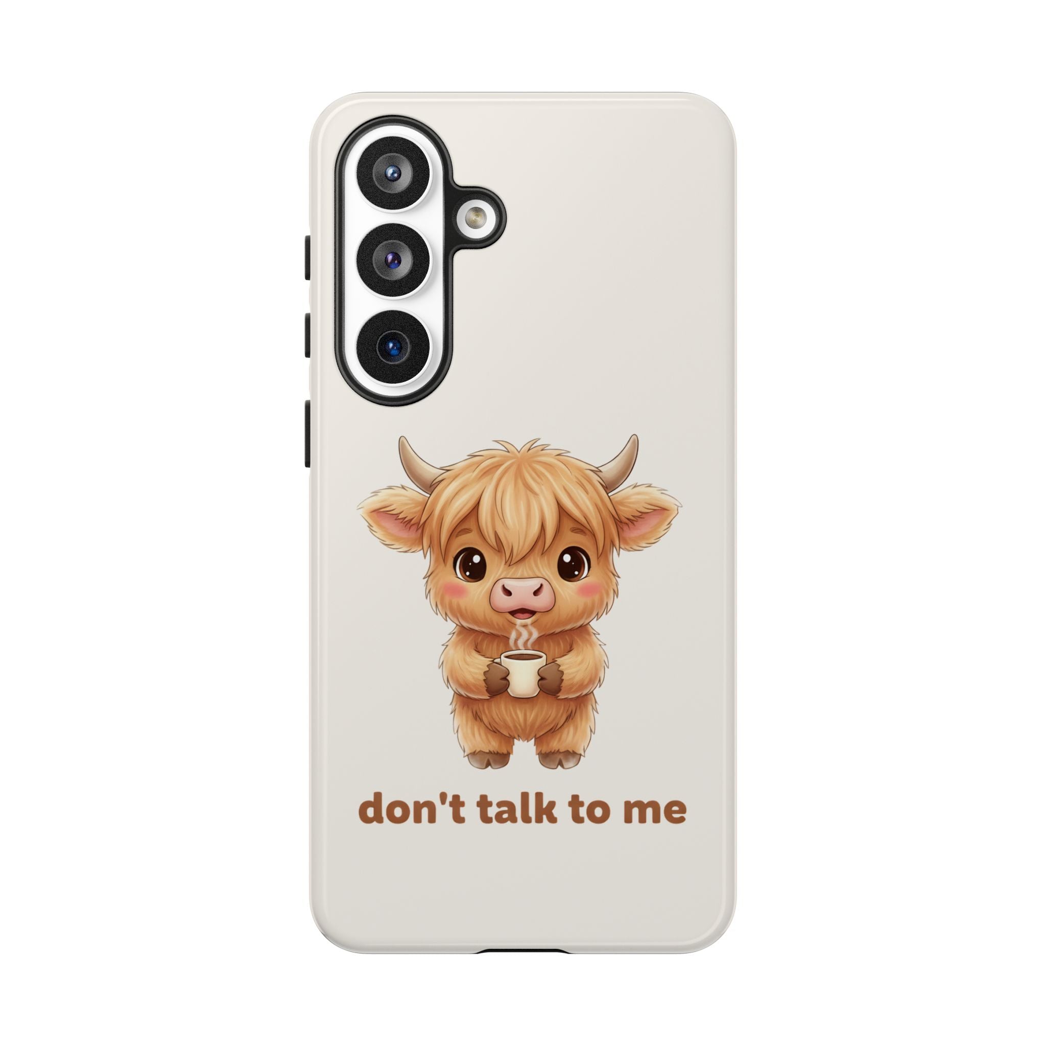 Highland Cow Phone Case — Don’t Talk to Me Design