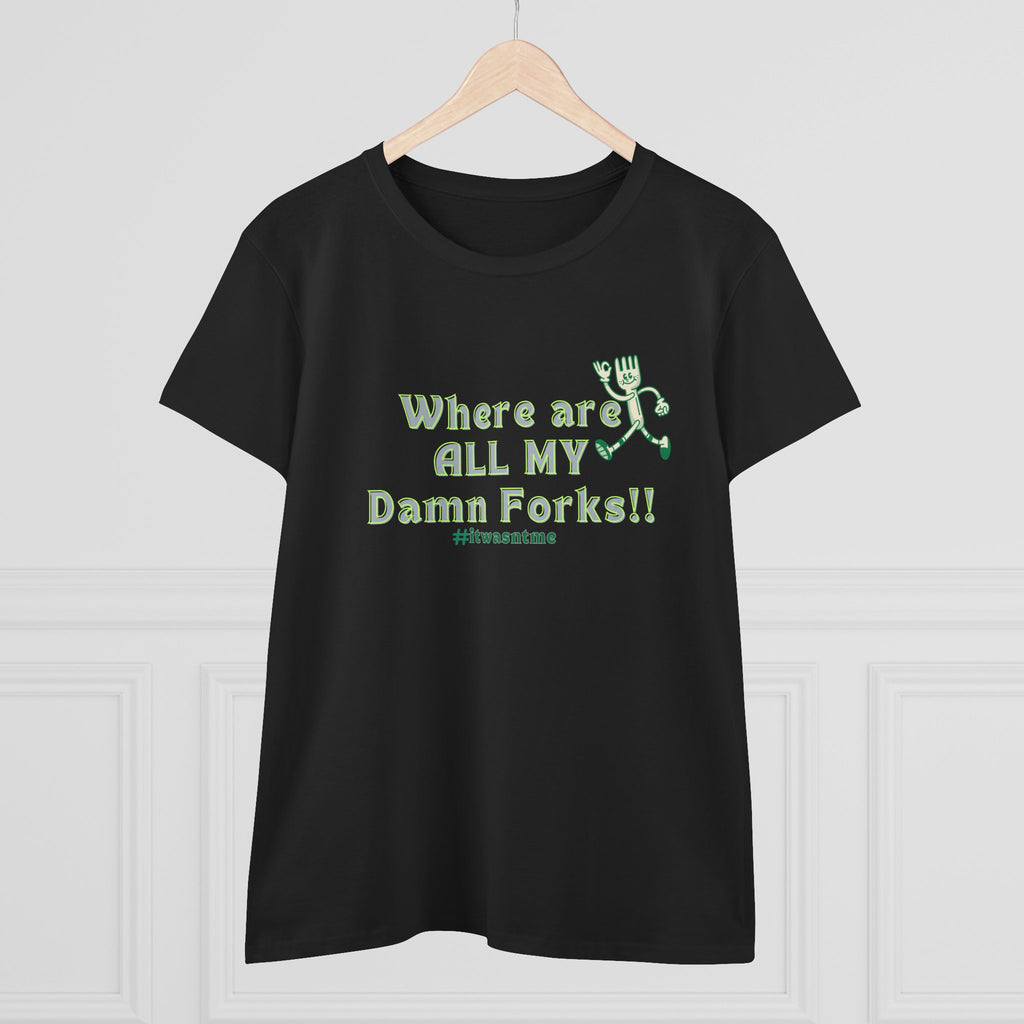 Where are ALL MY Damn Forks Mom T‑Shirt – Funny Mother's Day Tee for Moms