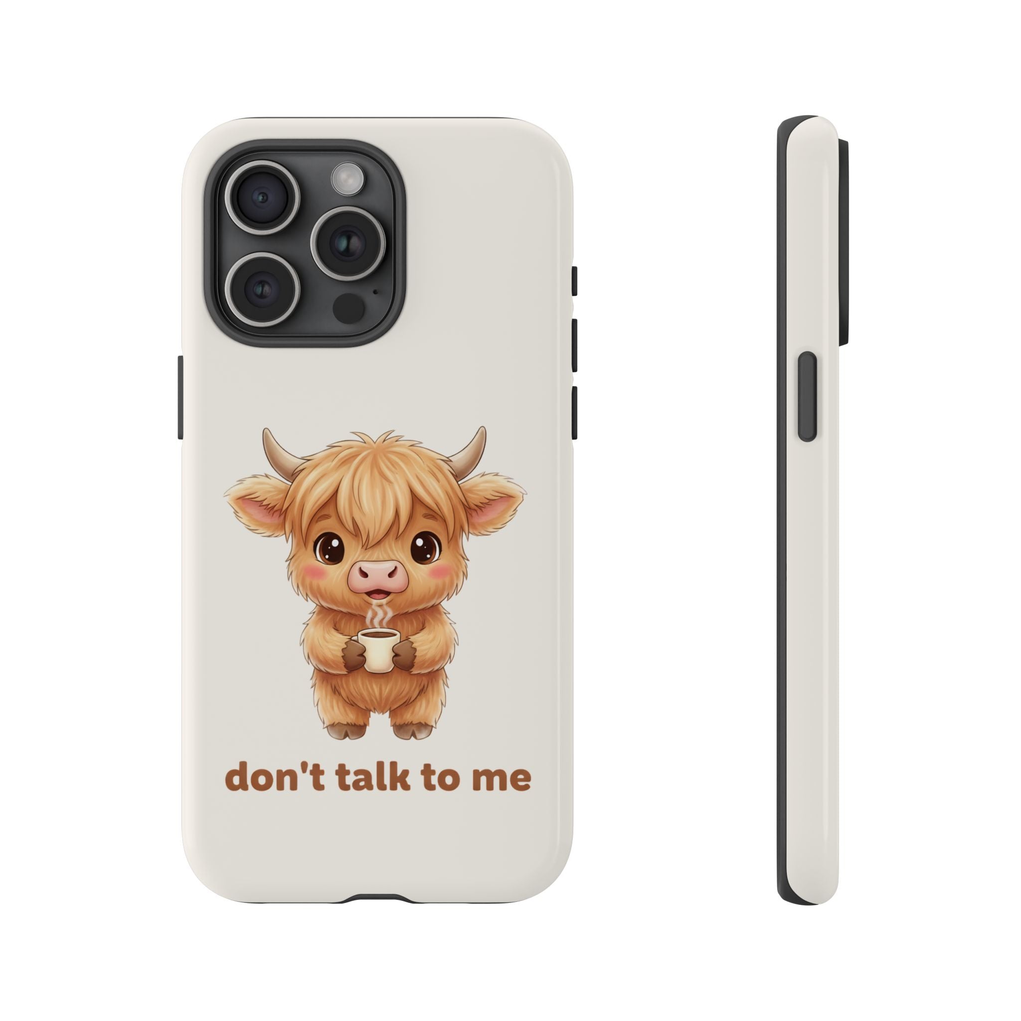 Highland Cow Phone Case — Don’t Talk to Me Design