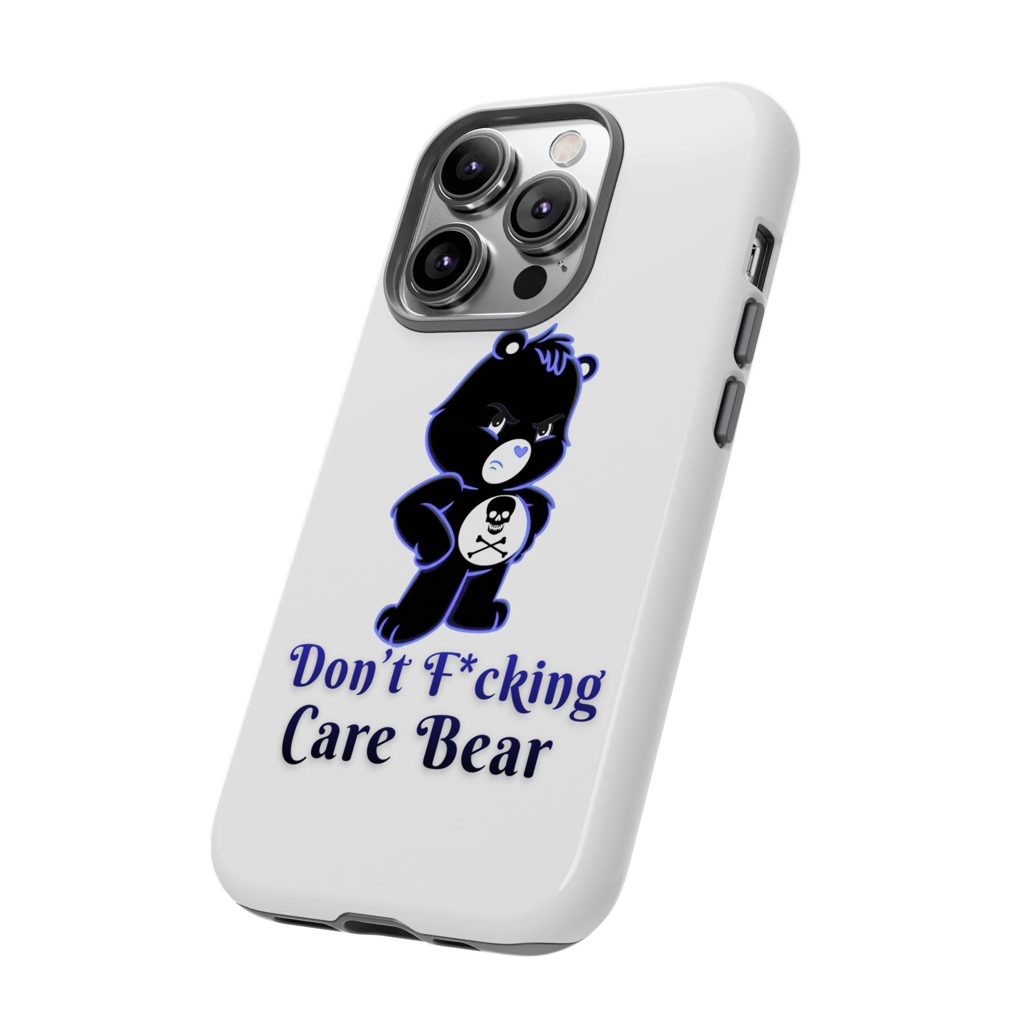Don’t F*ing Care Bear - Phone Case