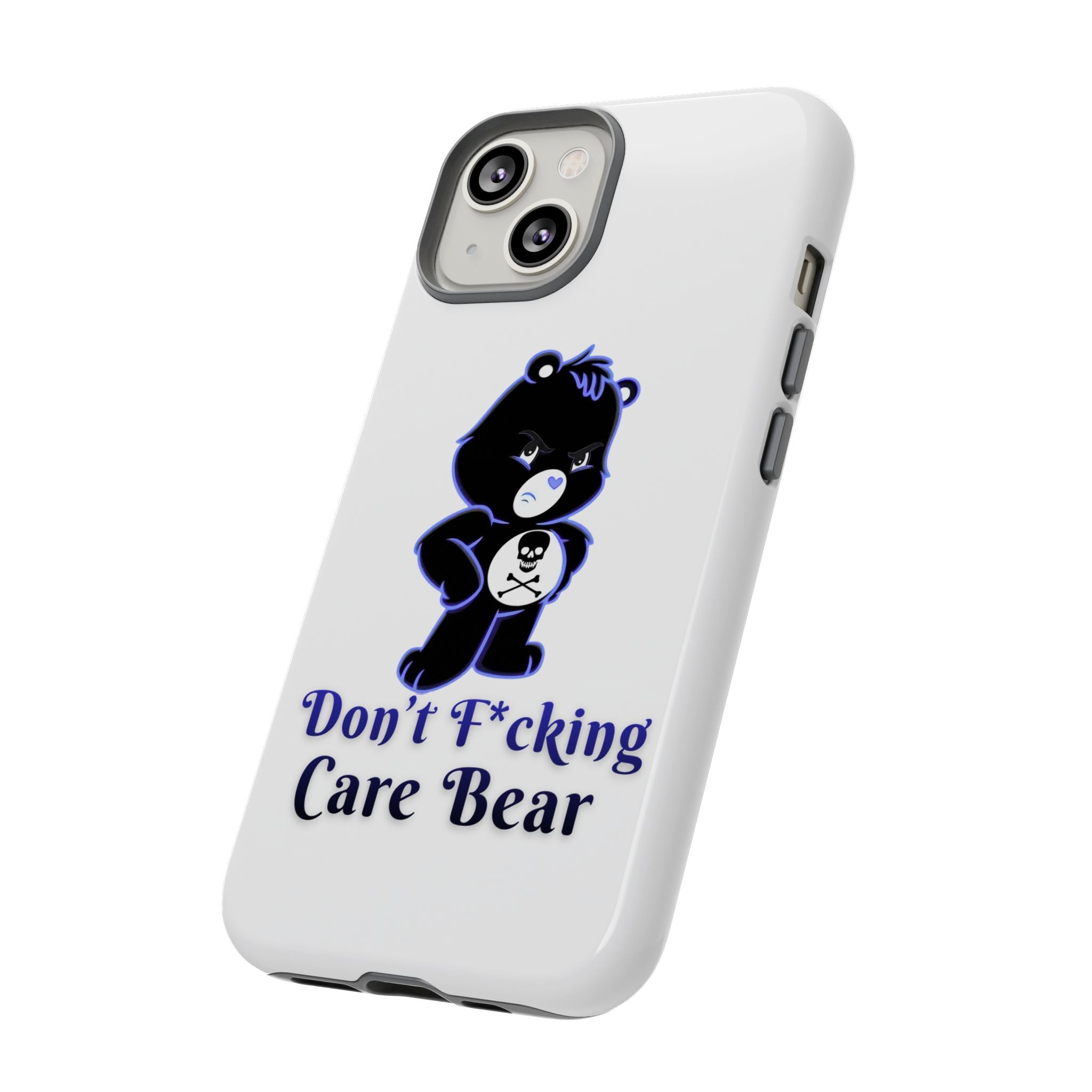 Don’t F*ing Care Bear - Phone Case