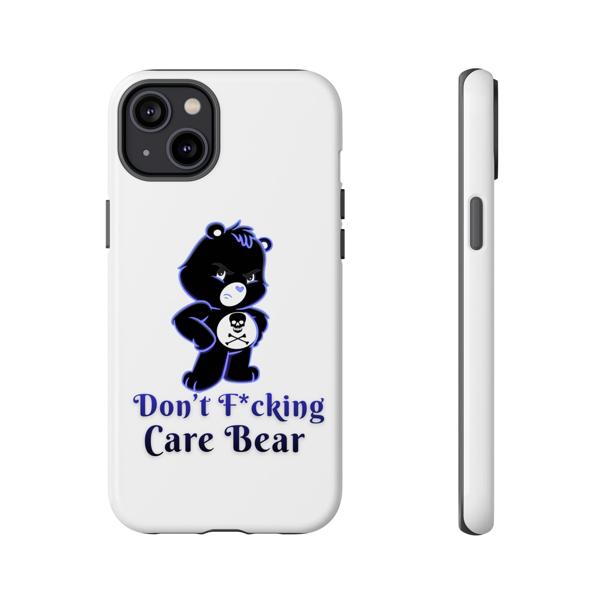 Don’t F*ing Care Bear - Phone Case