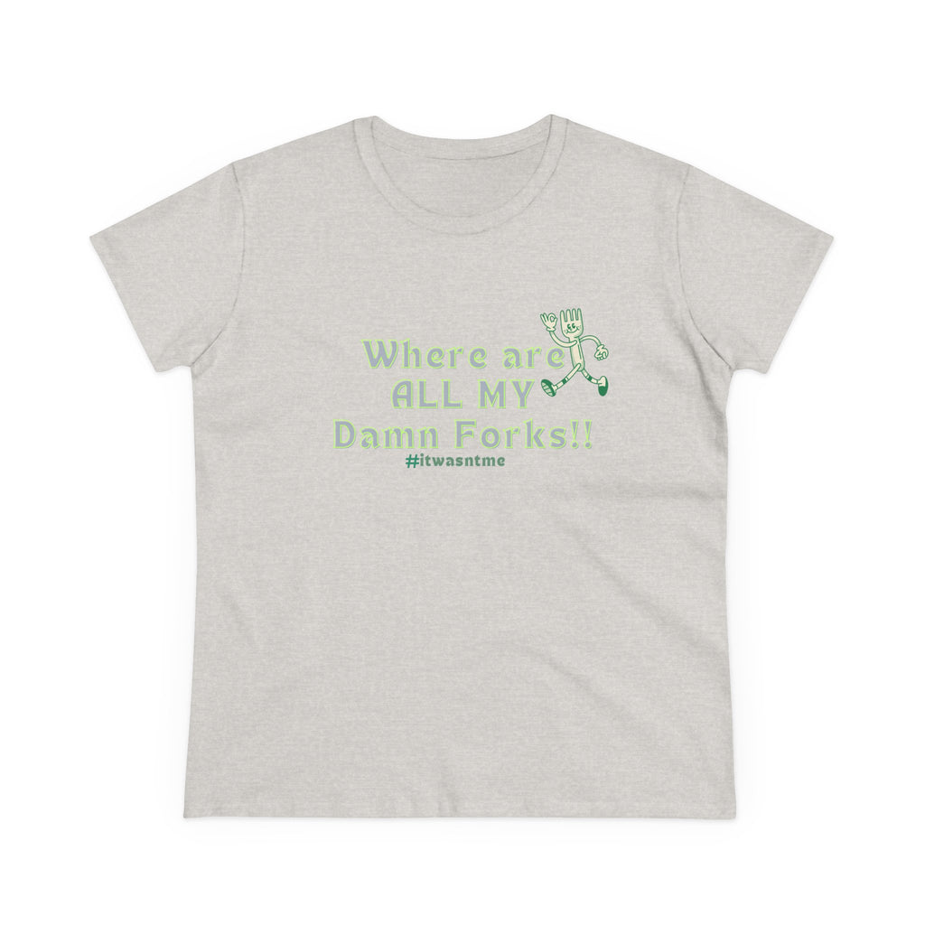 Where are ALL MY Damn Forks Mom T‑Shirt – Funny Mother's Day Tee for Moms
