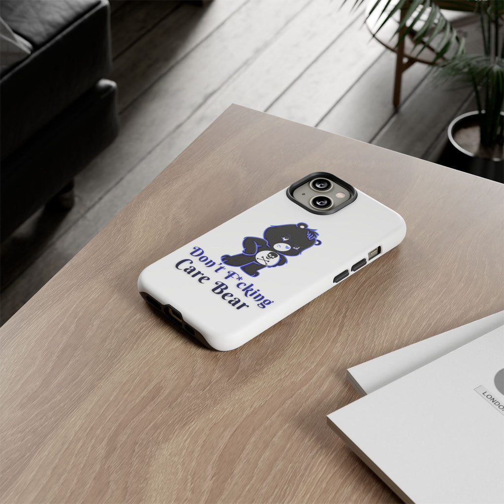 Don’t F*ing Care Bear - Phone Case