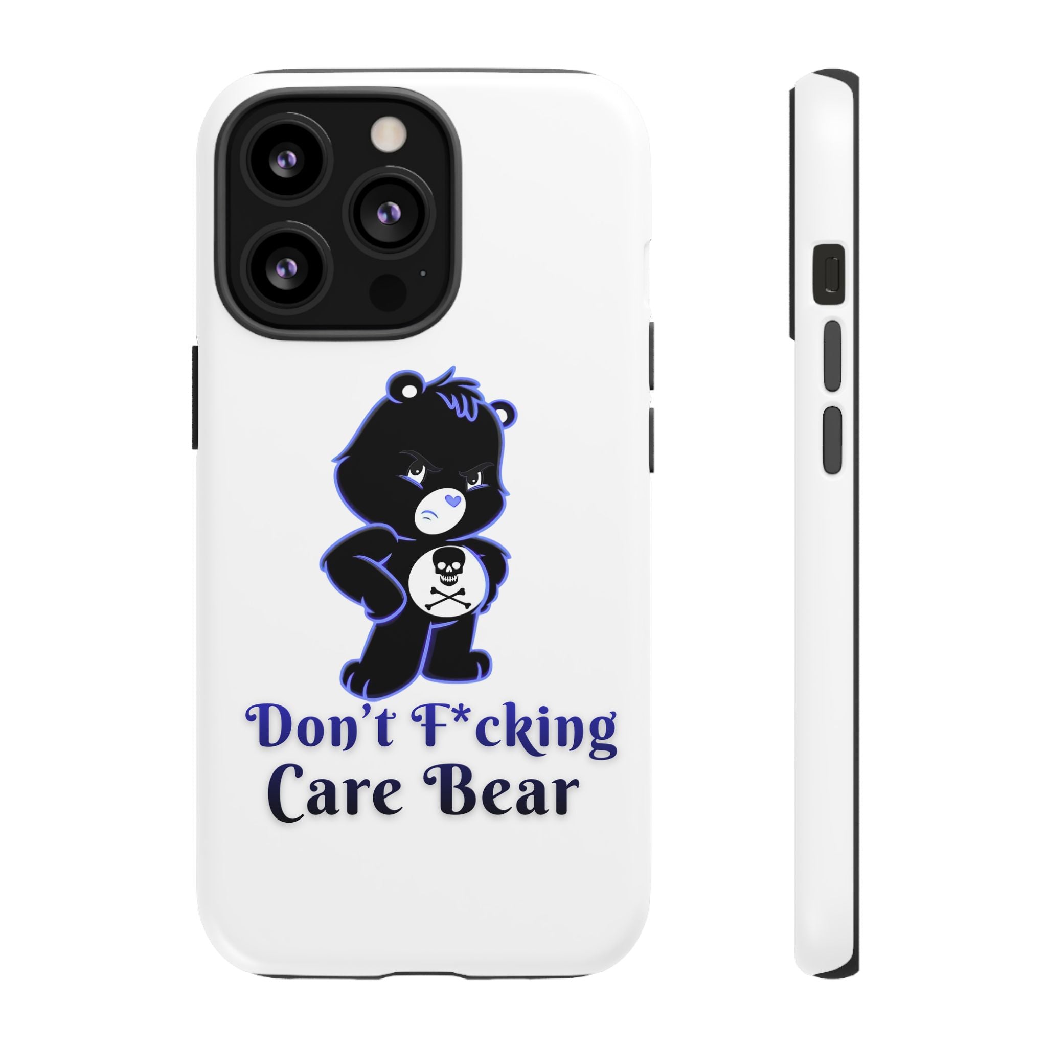 Don’t F*ing Care Bear - Phone Case