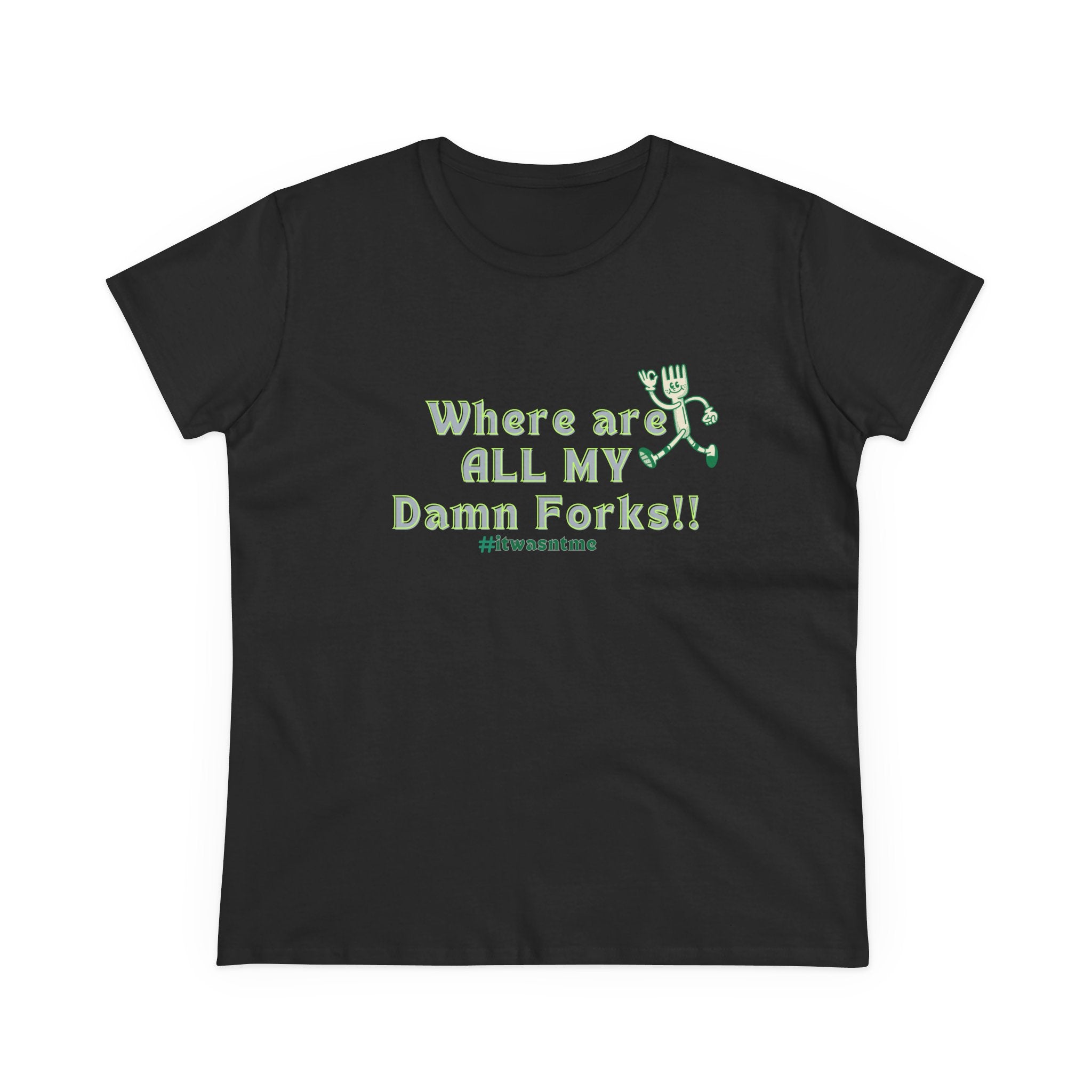 Where are ALL MY Damn Forks Mom T‑Shirt – Funny Mother's Day Tee for Moms
