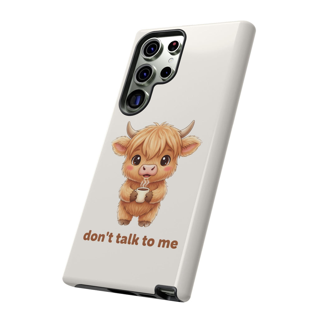 Highland Cow Phone Case — Don’t Talk to Me Design
