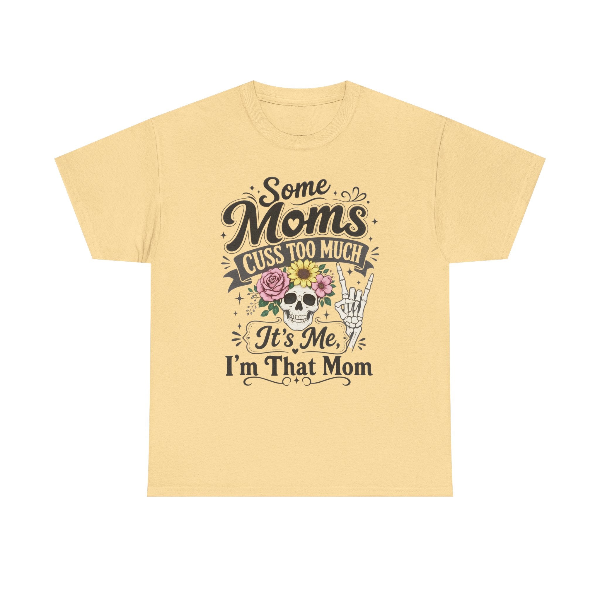 Moms Cuss Too Much Fun Tee