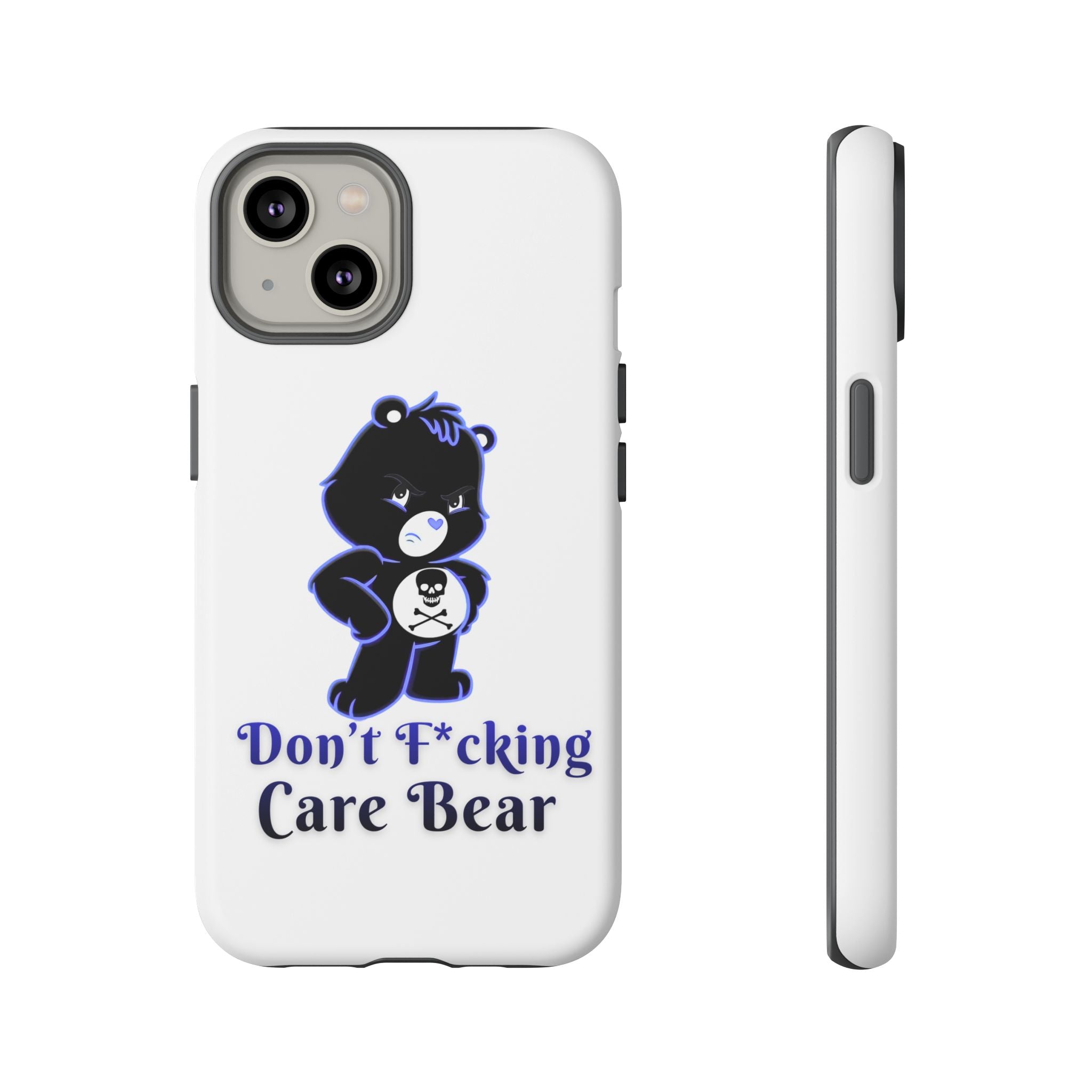 Don’t F*ing Care Bear - Phone Case